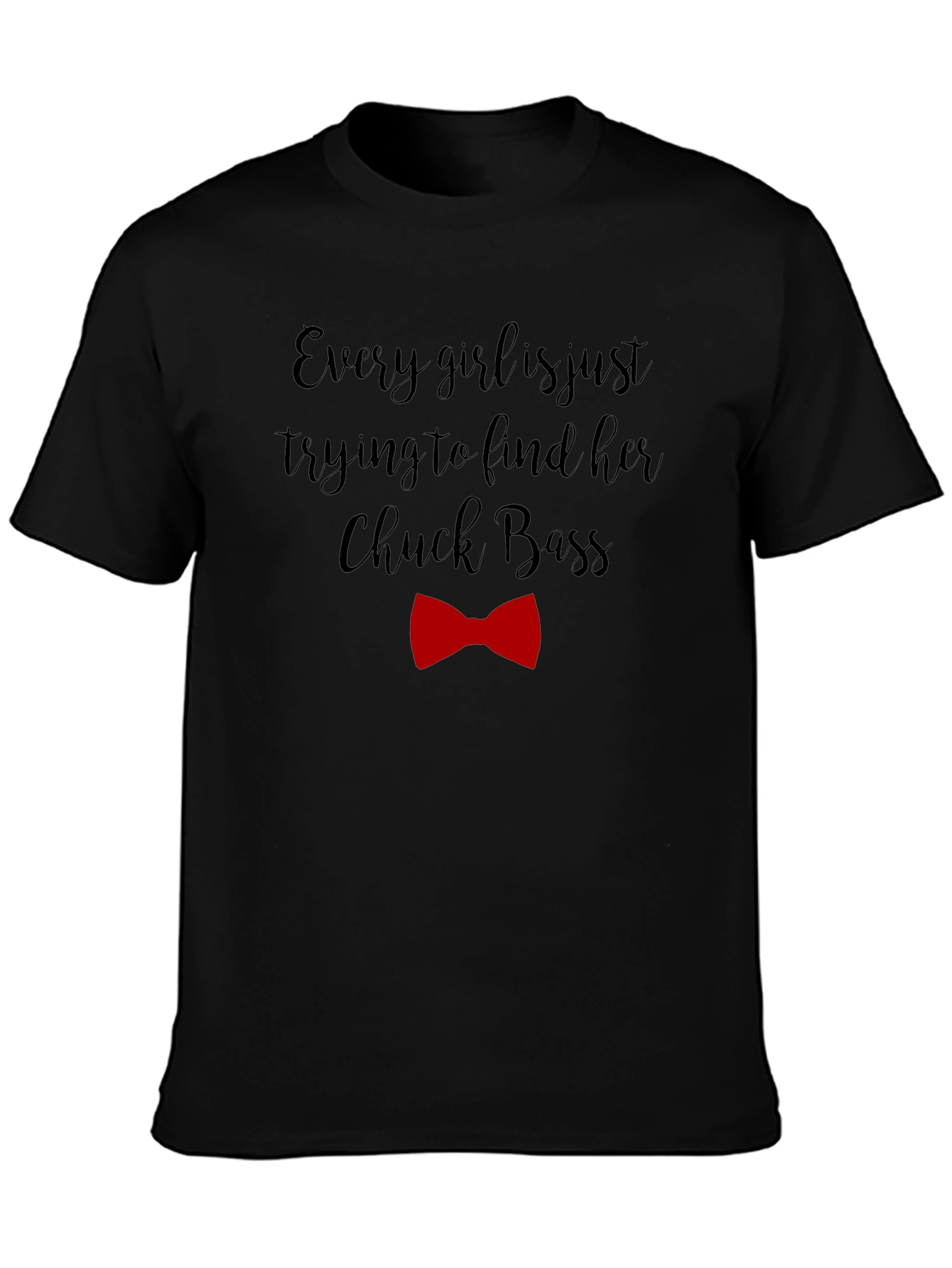 Every Girl Chuck Bass Graphic Tee