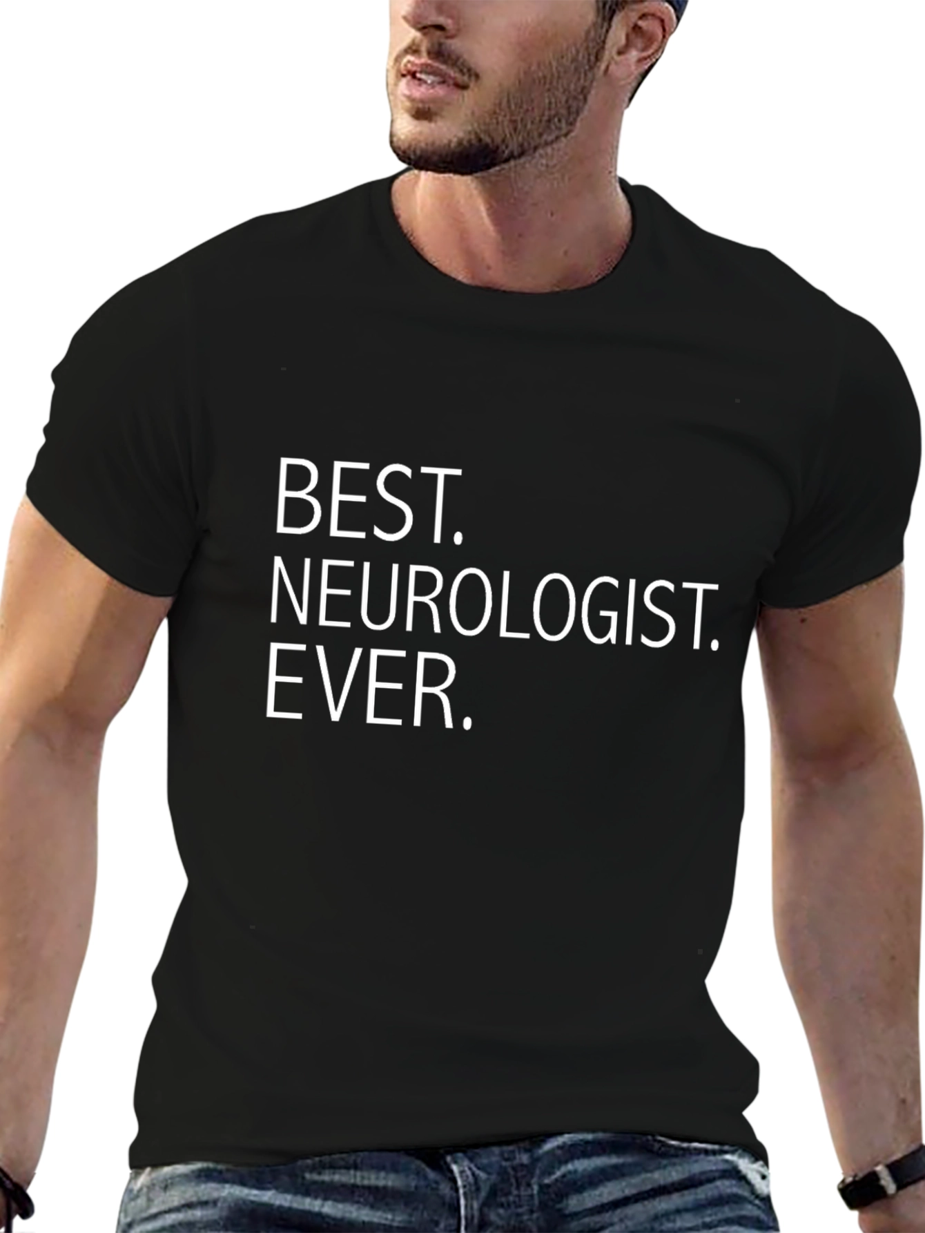 Best Neurologist Ever T-Shirt - Gift Idea