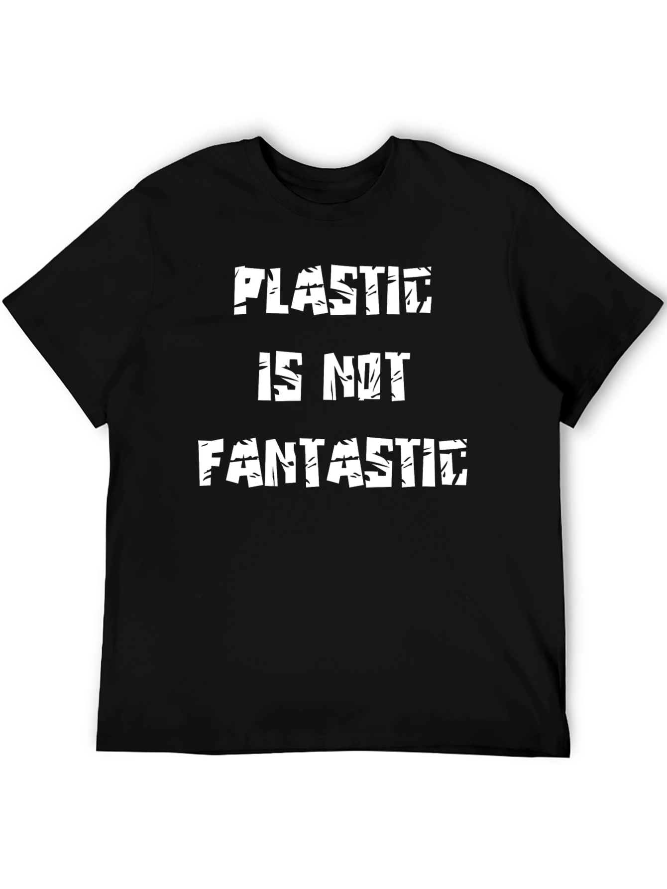 Plastic is Not Fantastic Graphic Tee