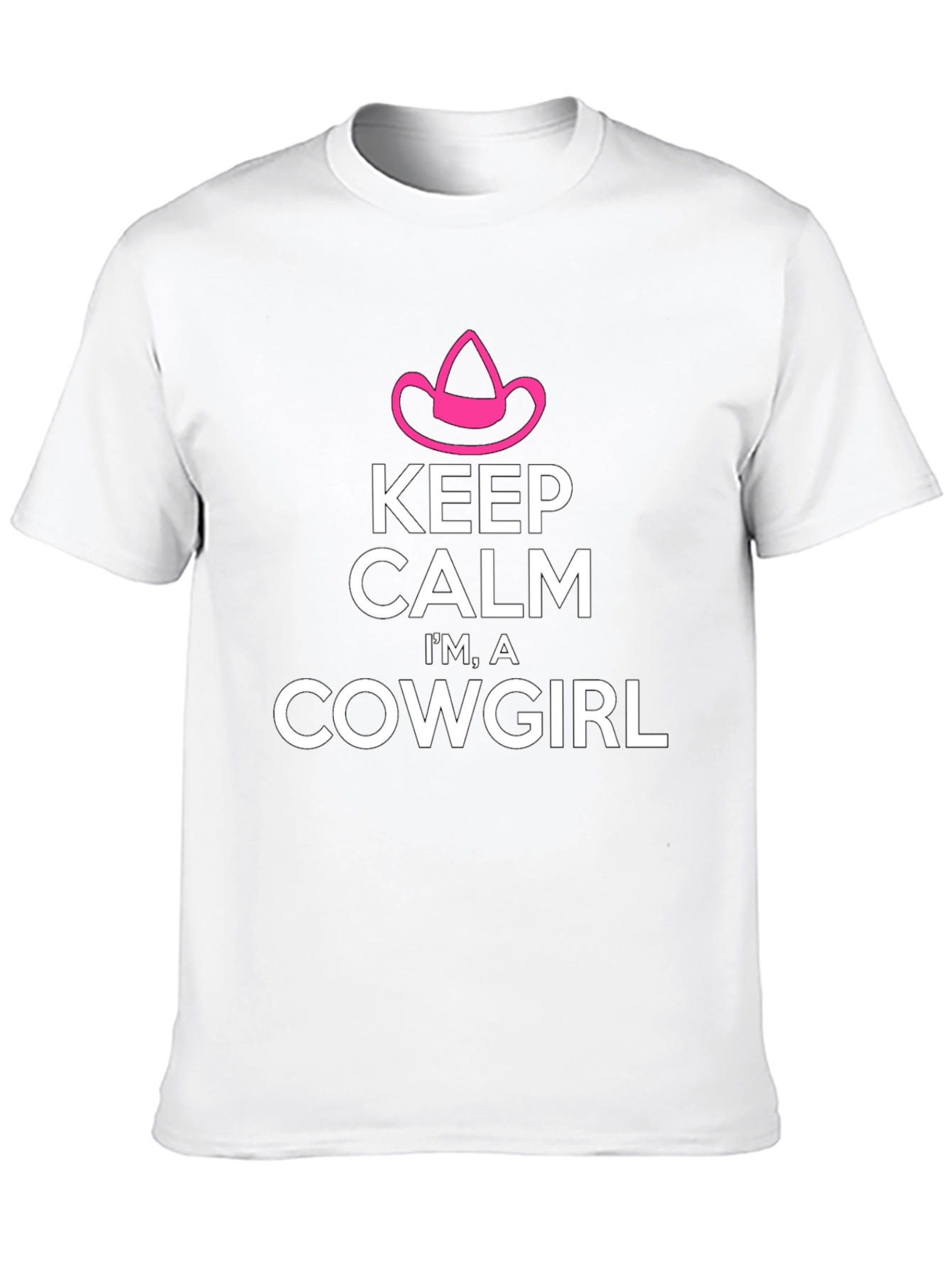 Keep Calm Im A Cowgirl T-Shirt