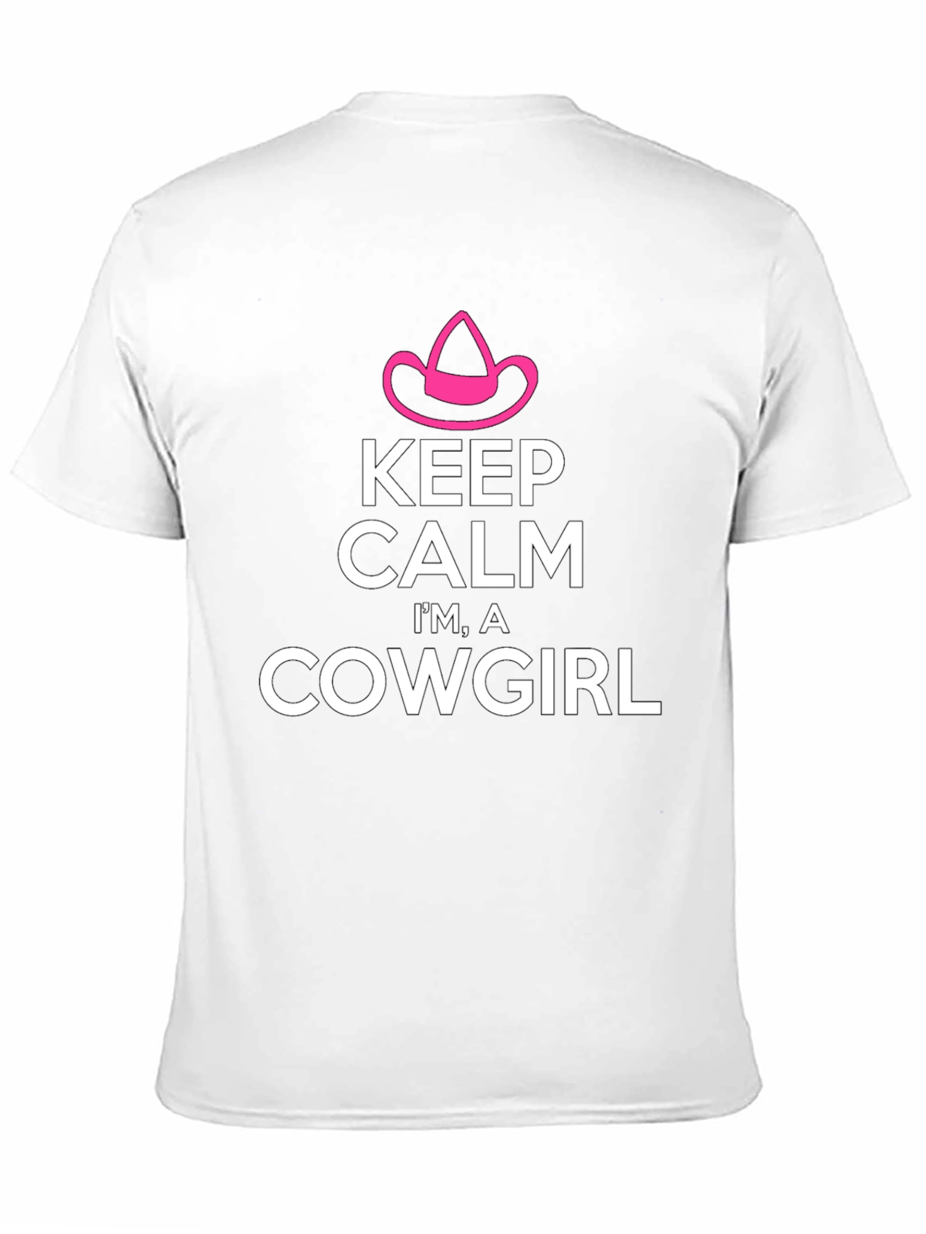 Keep Calm Im A Cowgirl T-Shirt