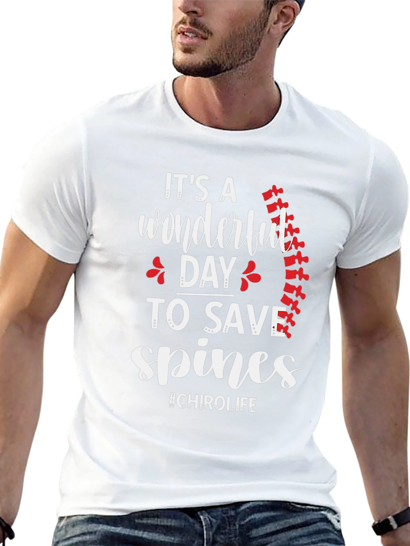 Chiropractor T-Shirt: Wonderful Day to Save Spines