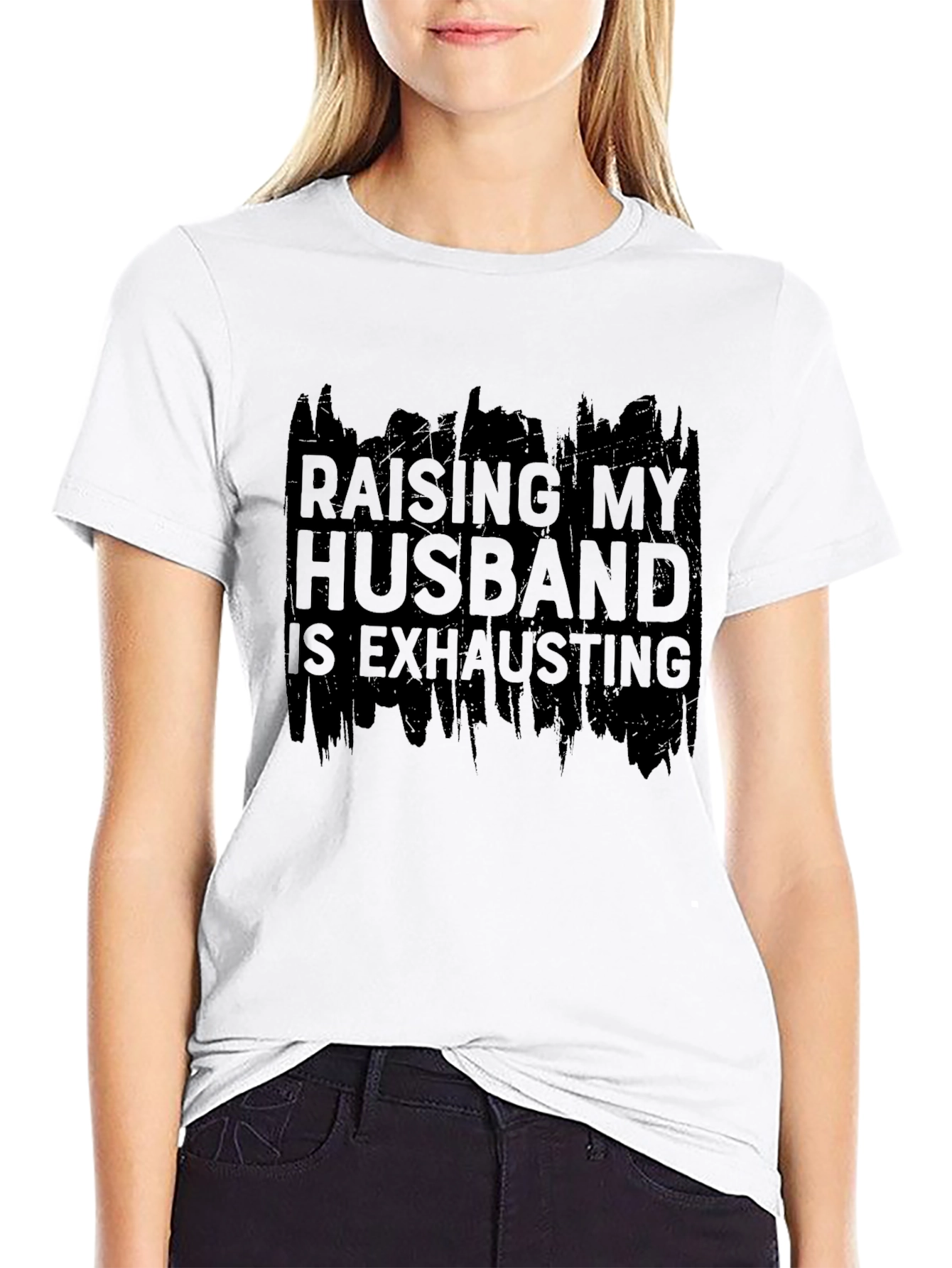 Raising My Husband T-Shirt - Humorous Slogan Tee