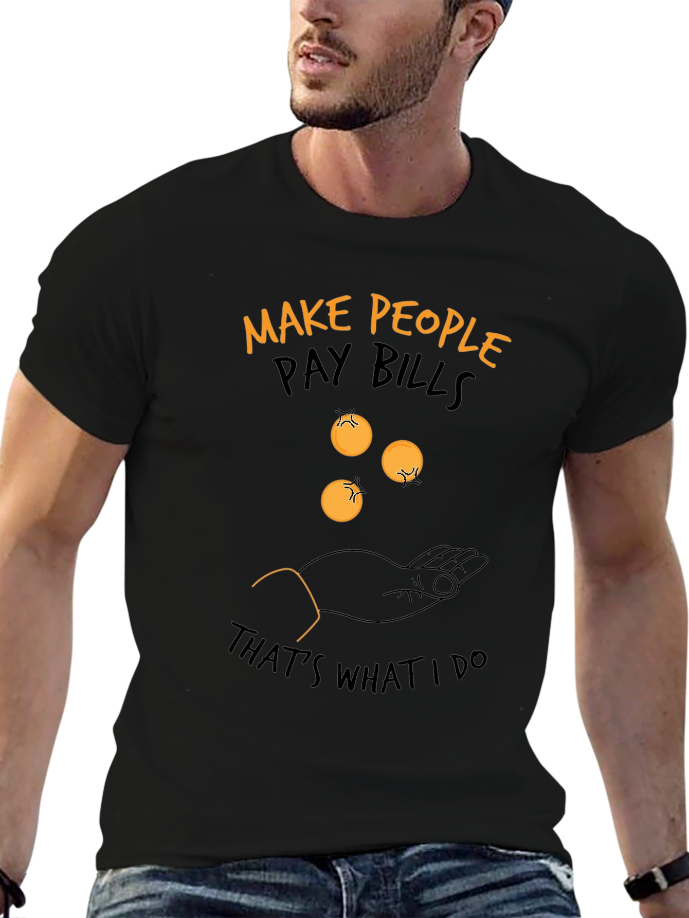 Make People Pay Bills T-Shirt
