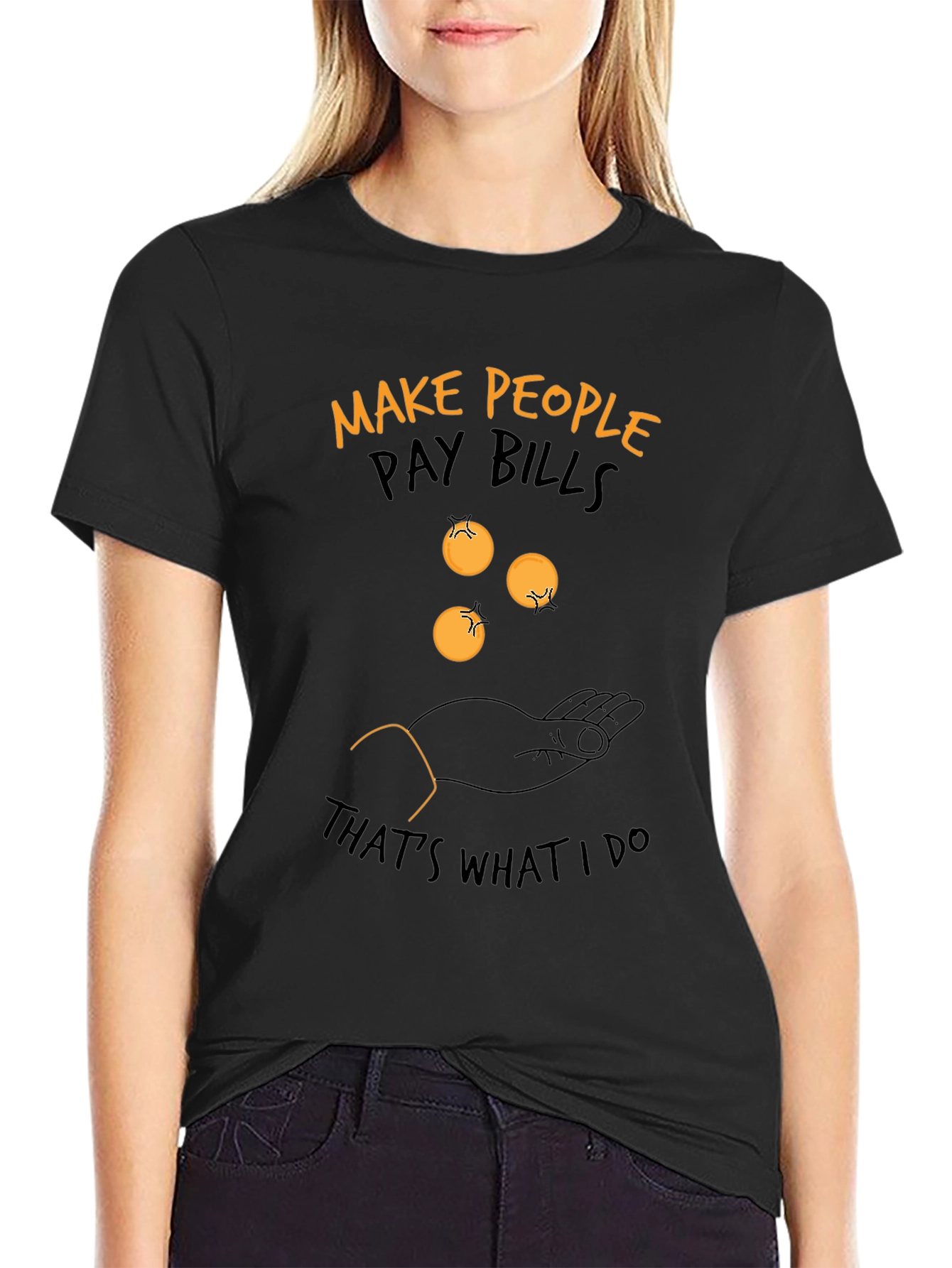 Make People Pay Bills T-Shirt