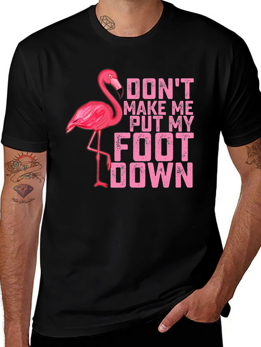 Funny Flamingo T-Shirt - Dont Make Me