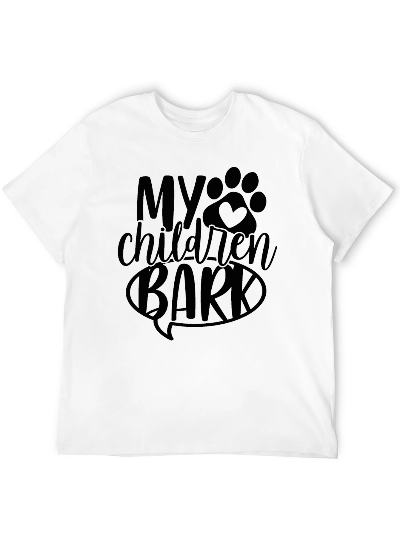 My Children Bark T-Shirt - Dog Lover Tee