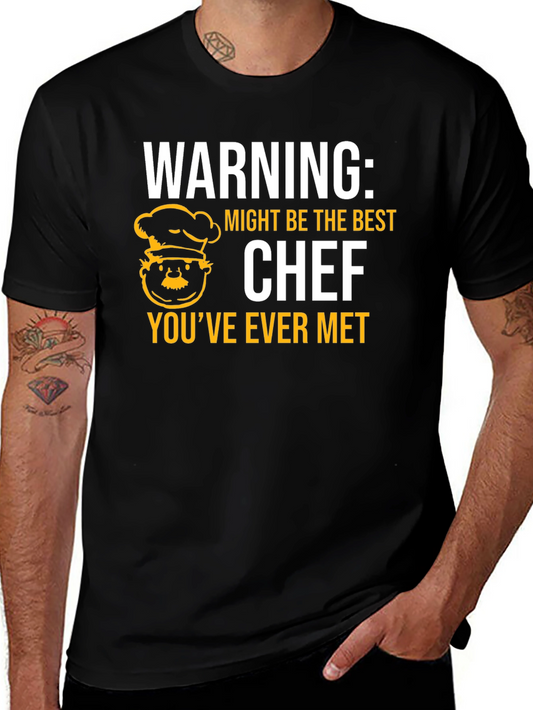 Funny Chef T-Shirt - Warning: Best Chef Ever