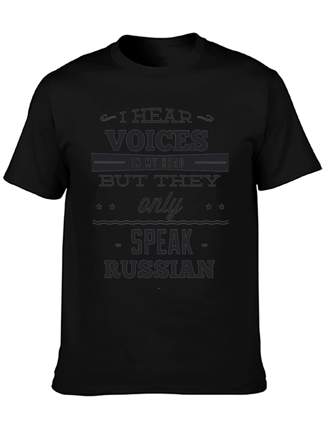 I Hear Voices They Speak Russian T-Shirt