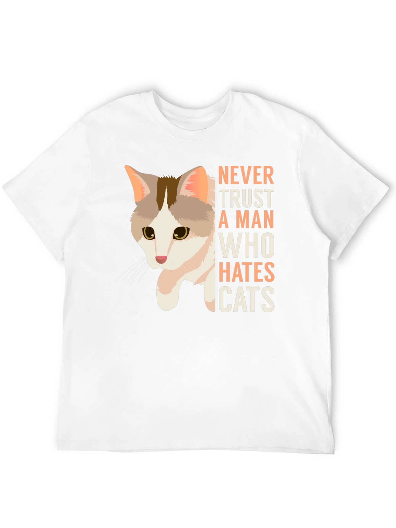 Never Trust Cat Haters Graphic T-Shirt