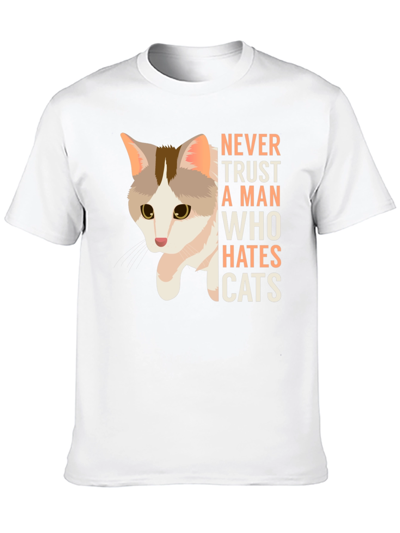Never Trust Cat Haters Graphic T-Shirt