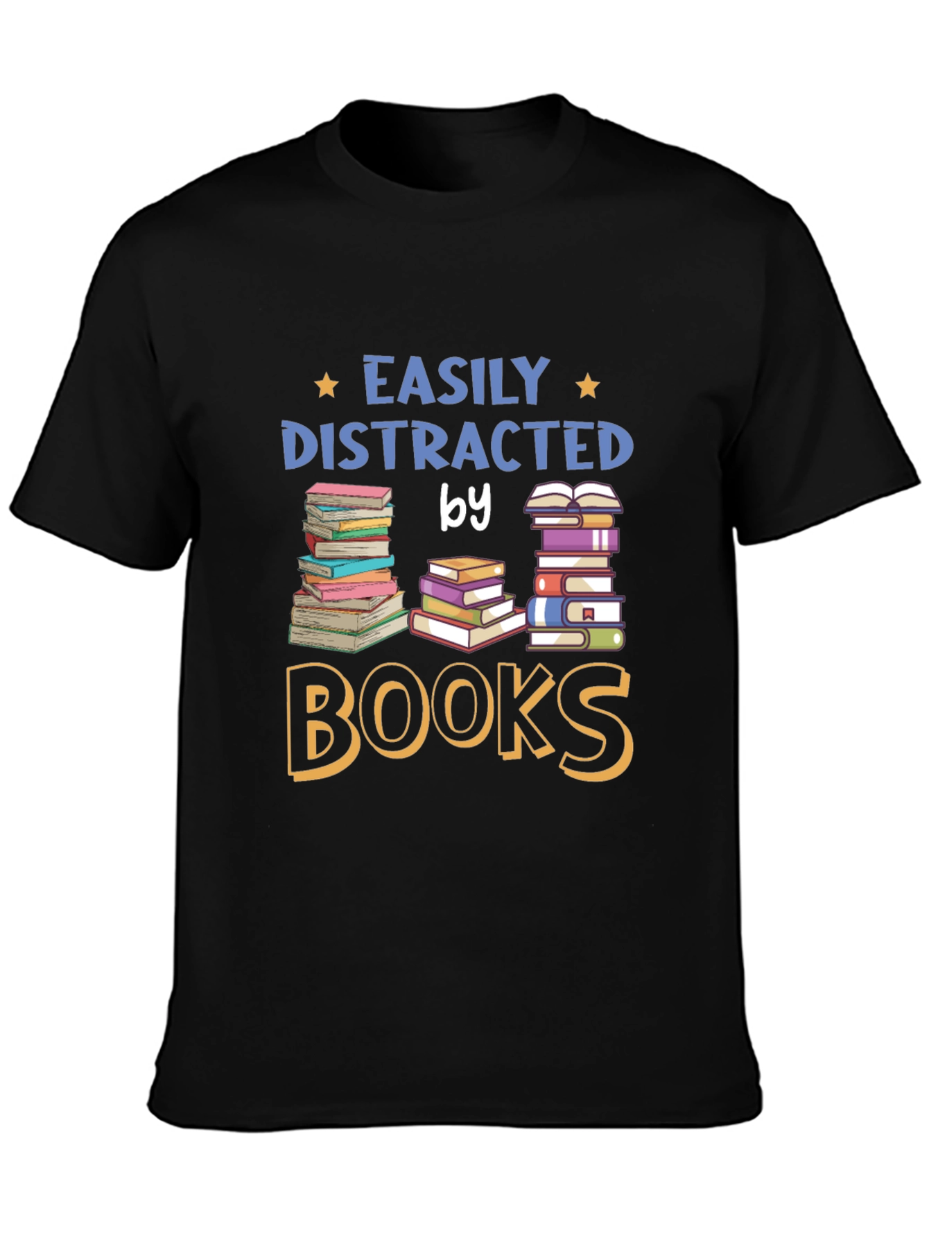 Easily Distracted by Books T-Shirt