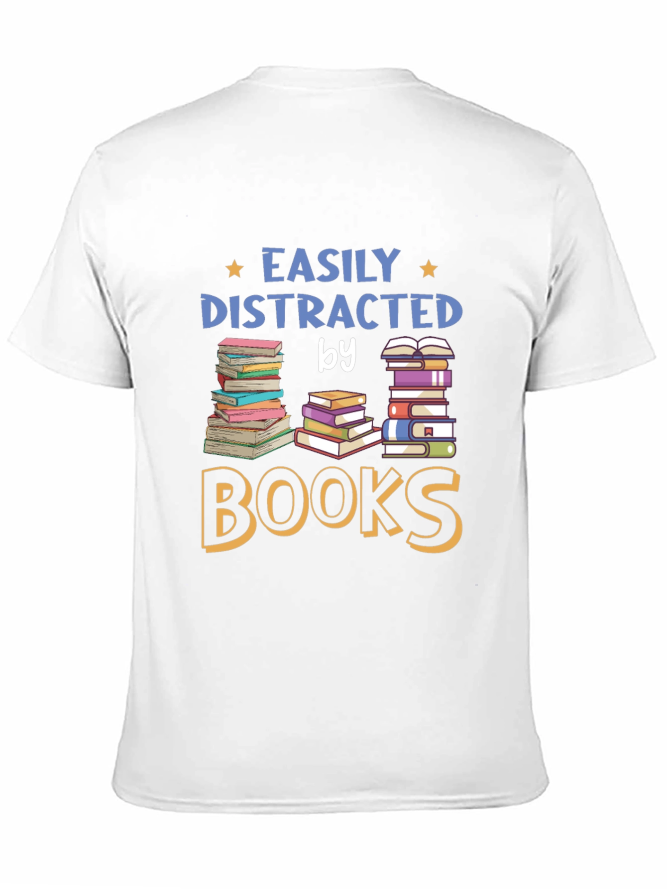 Easily Distracted by Books T-Shirt