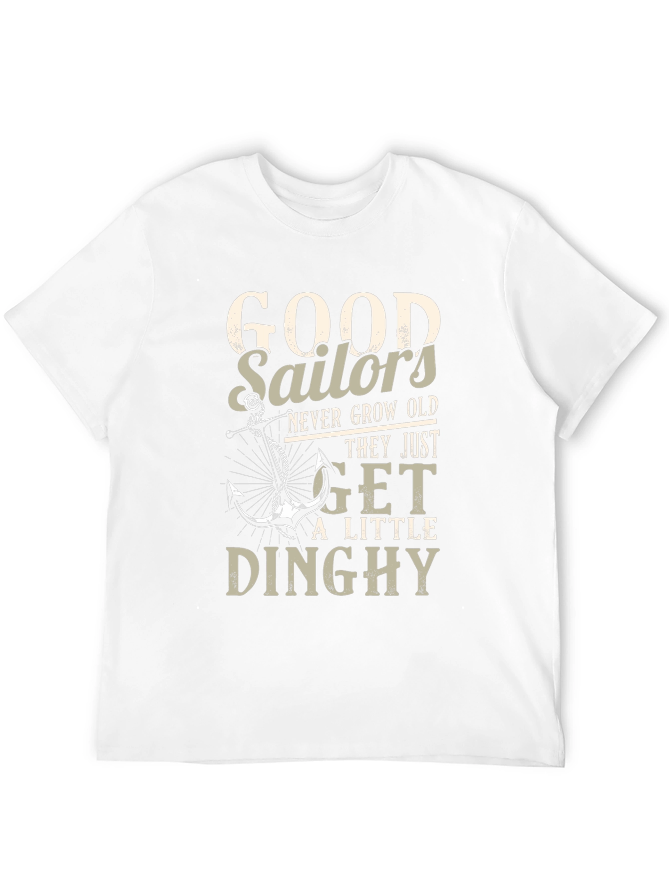 Good Sailors Never Grow Old T-Shirt