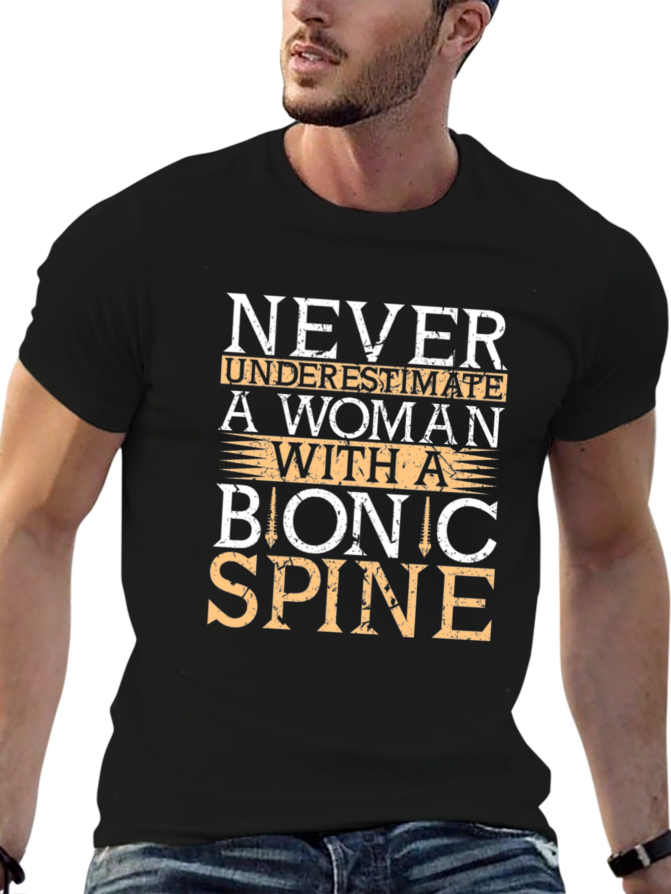Bionic Spine T-Shirt - Never Underestimate a Woman