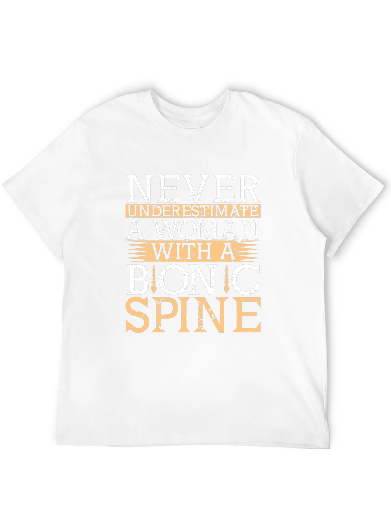 Bionic Spine T-Shirt - Never Underestimate a Woman
