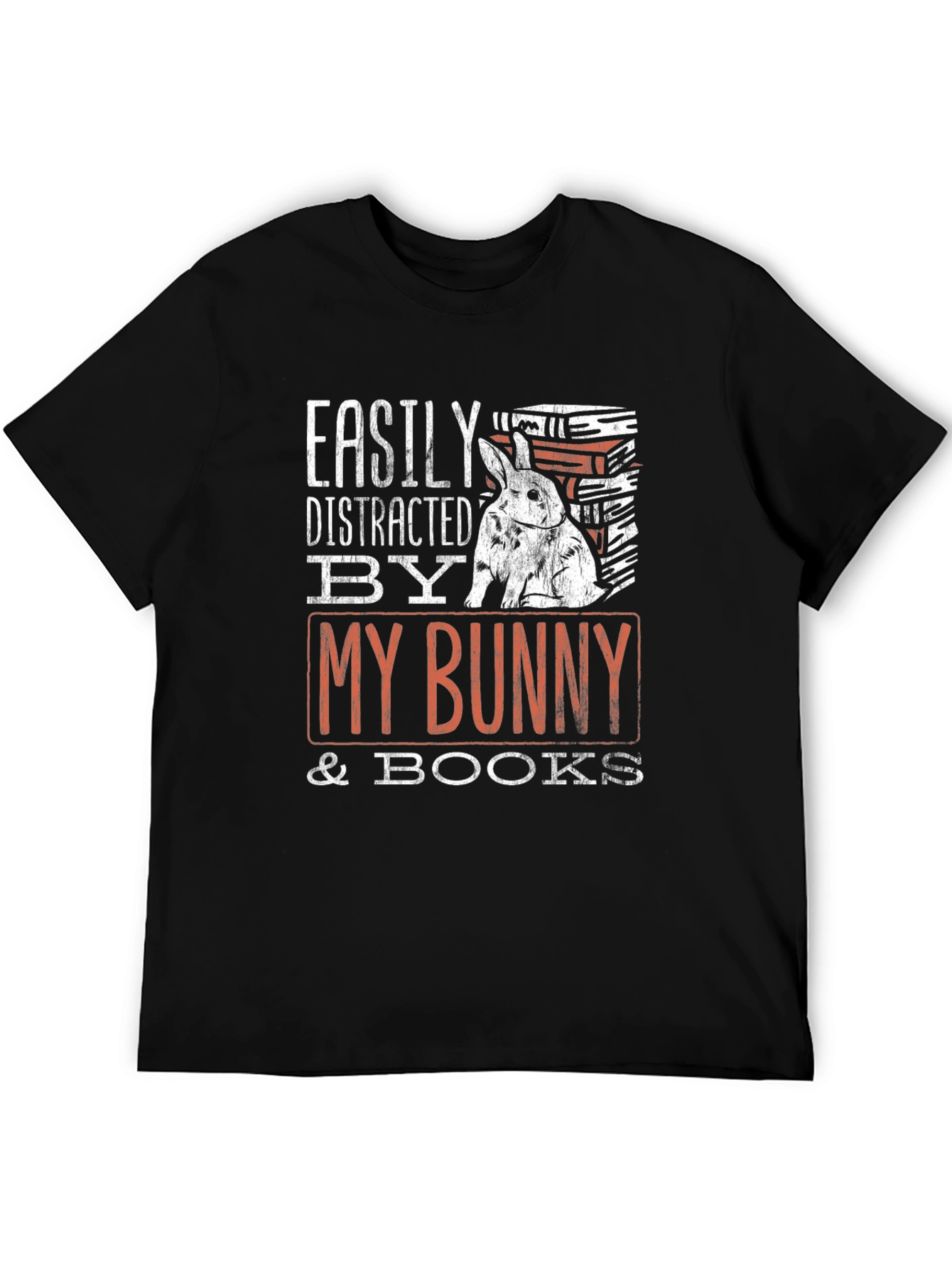 Easily Distracted by My Bunny & Books T-Shirt