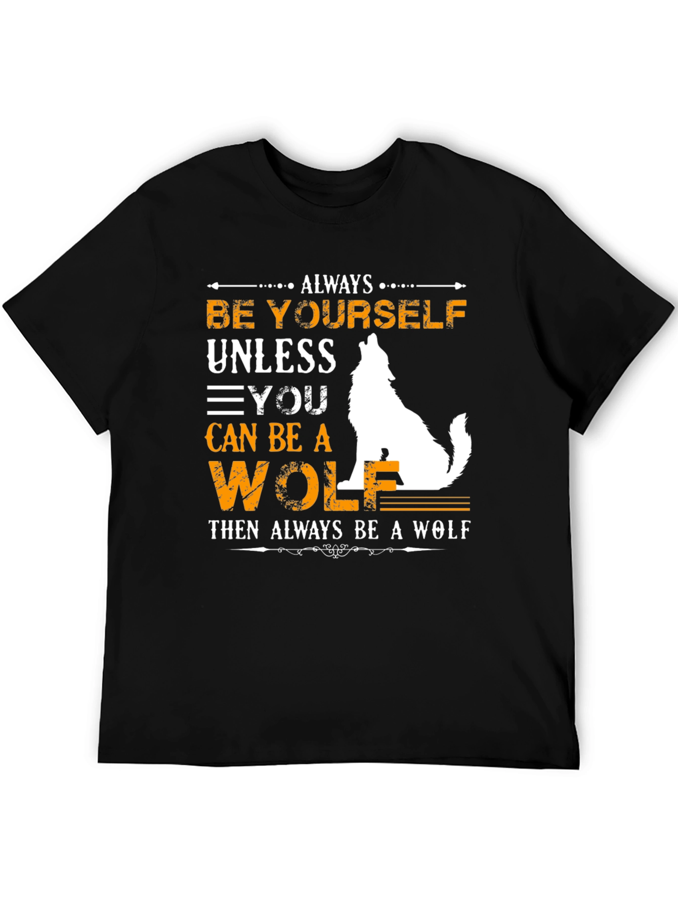 Always Be Yourself Wolf Graphic Tee