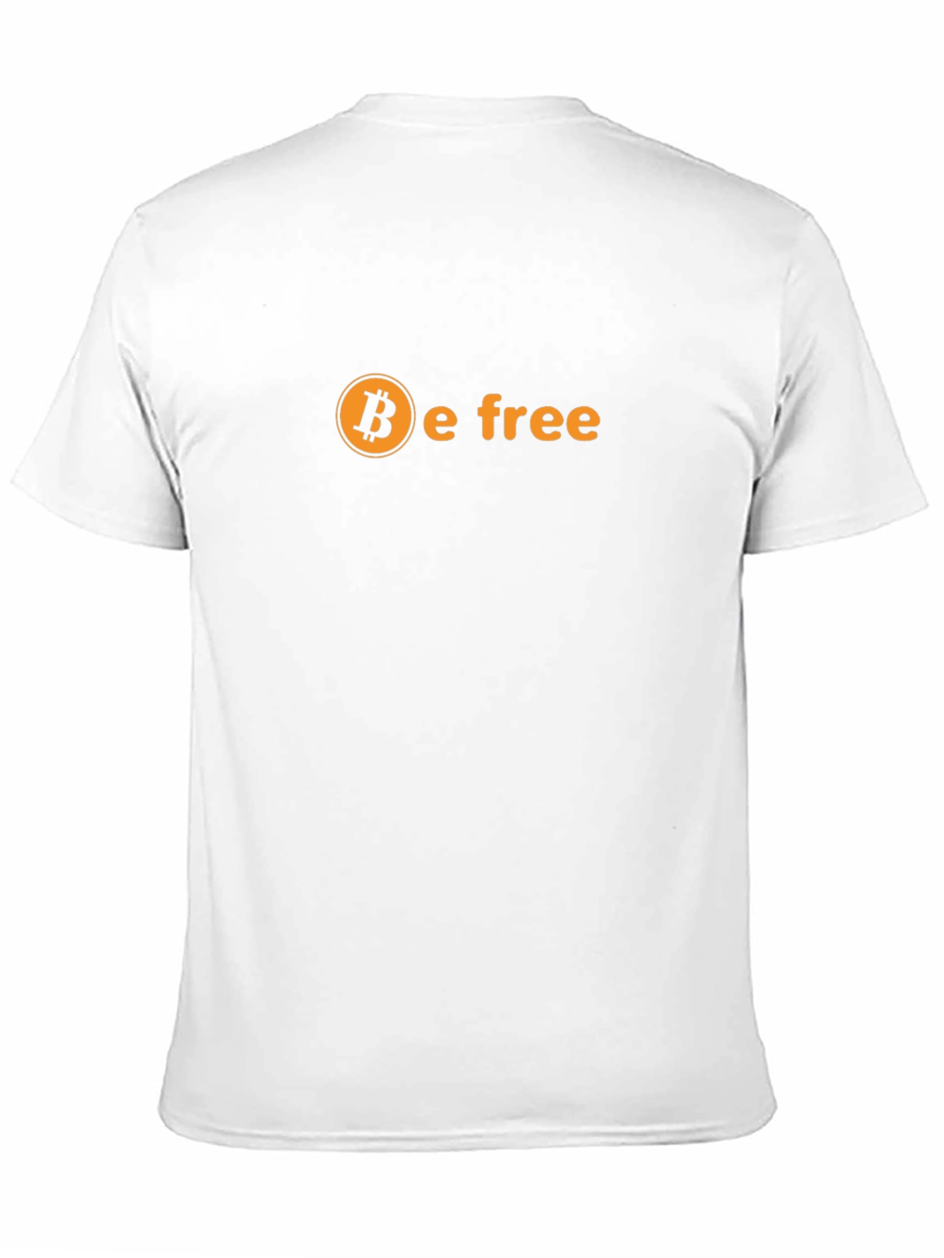 Bitcoin Be Free T-Shirt - Crypto Enthusiast Tee