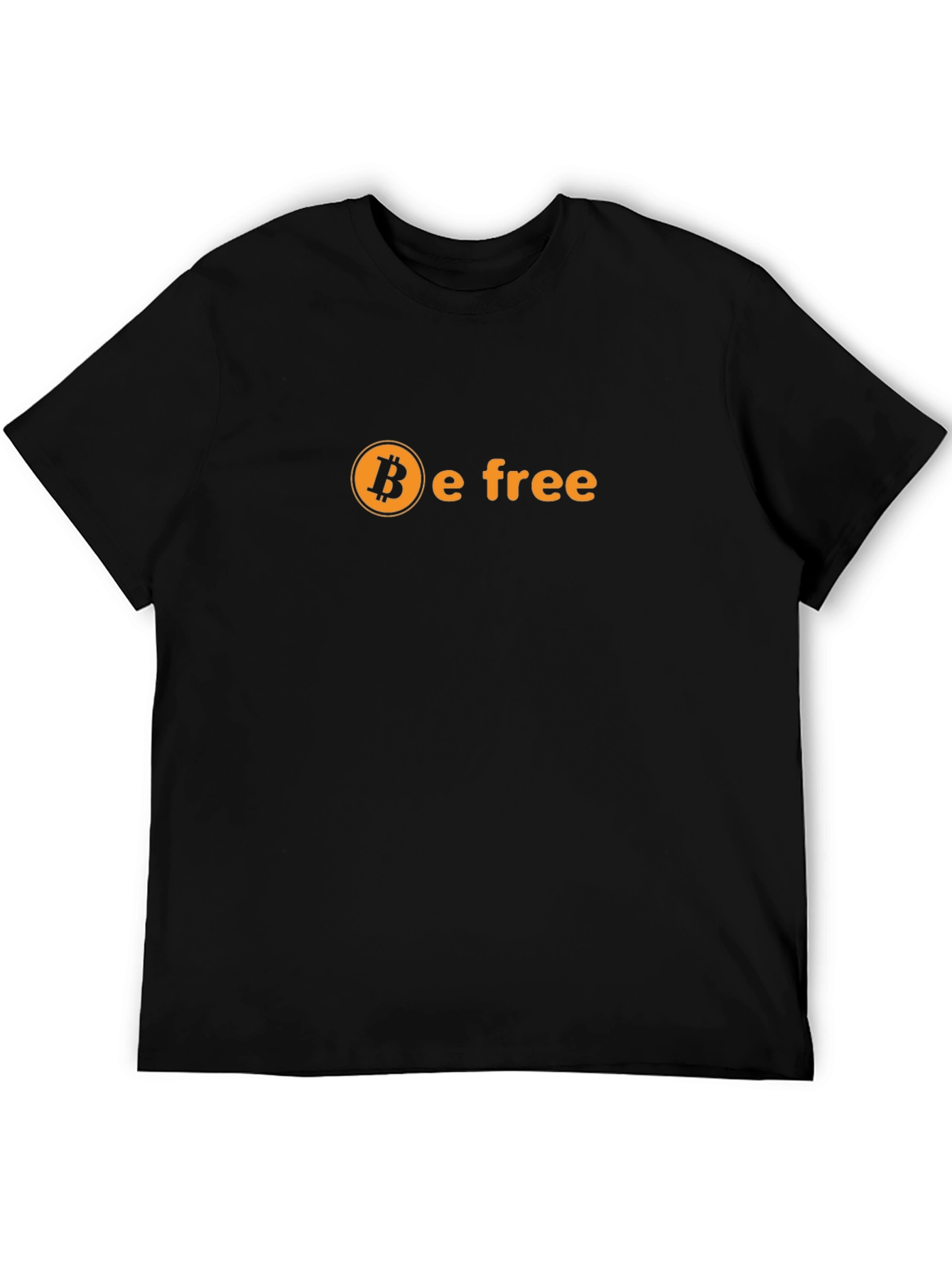 Bitcoin Be Free T-Shirt - Crypto Enthusiast Tee