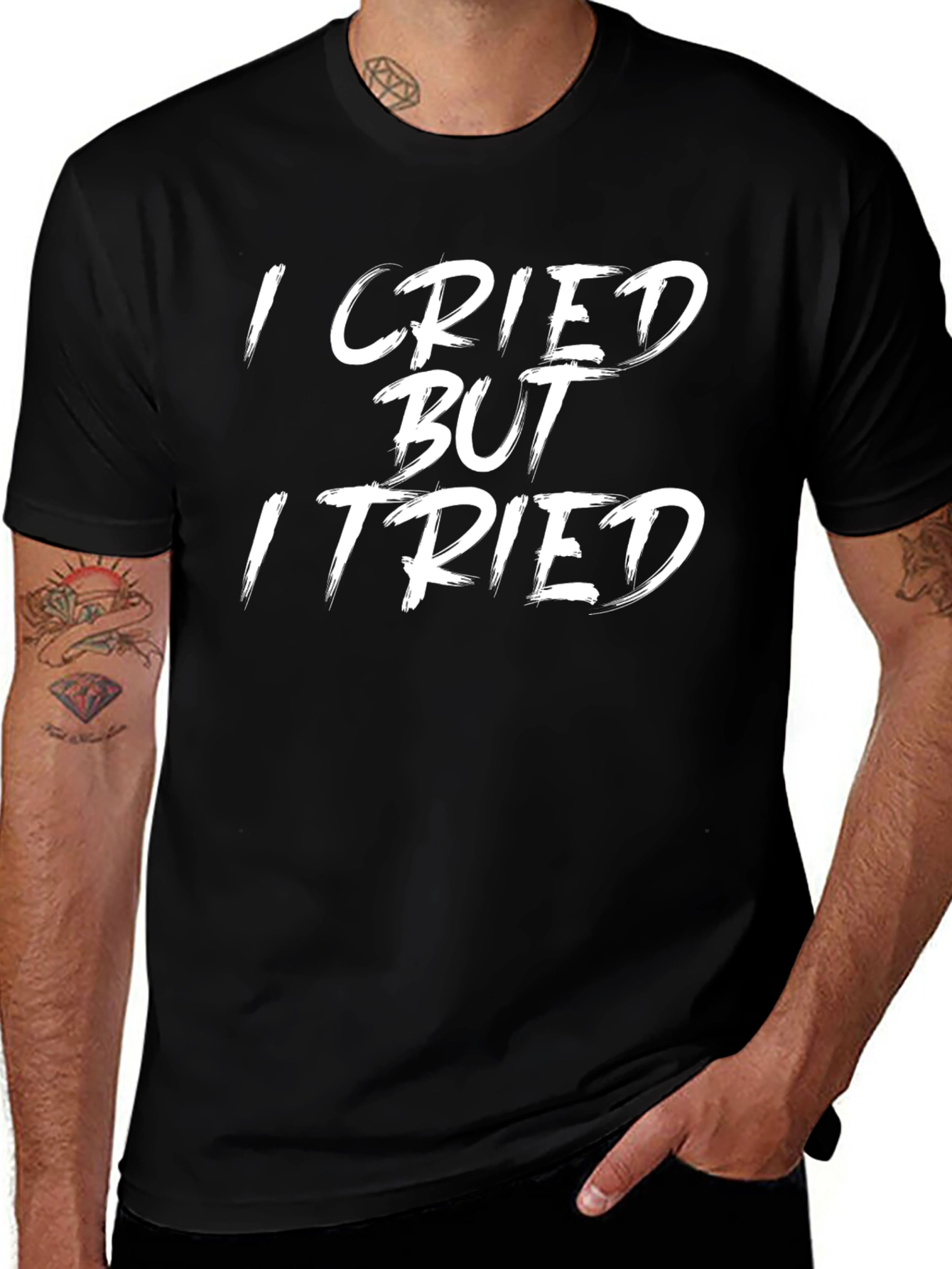 I Cried But I Tried Graphic Tee