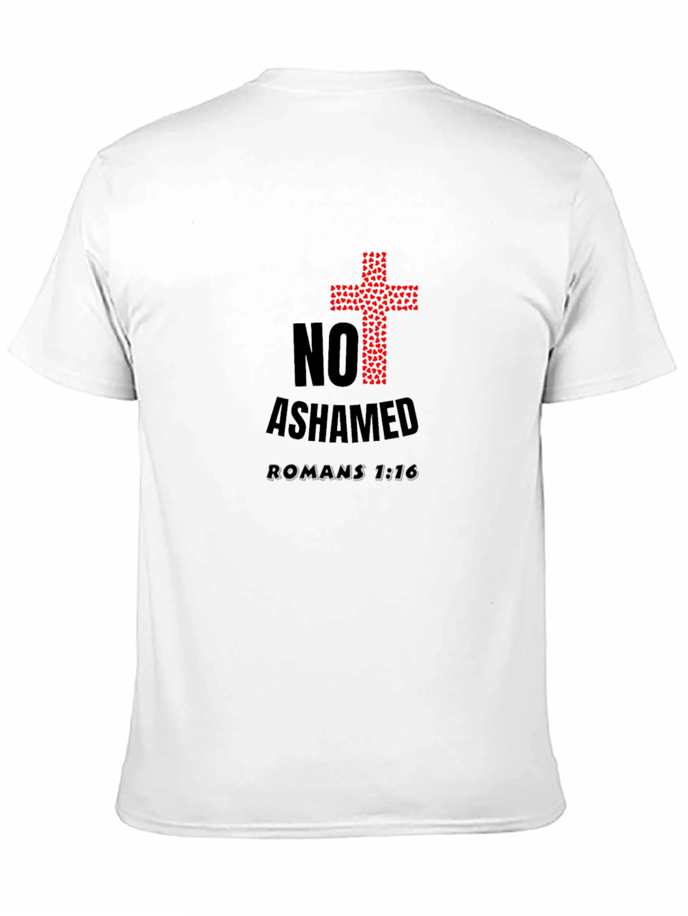 No Ashamed Romans 1:16 Christian T-Shirt