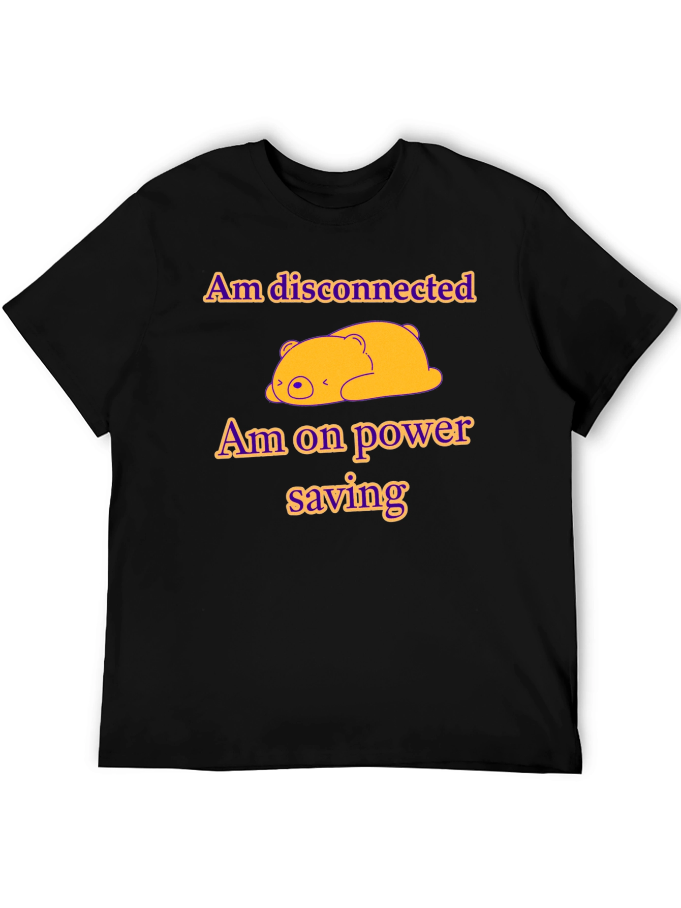 Am Disconnected Power Saving Mode T-Shirt