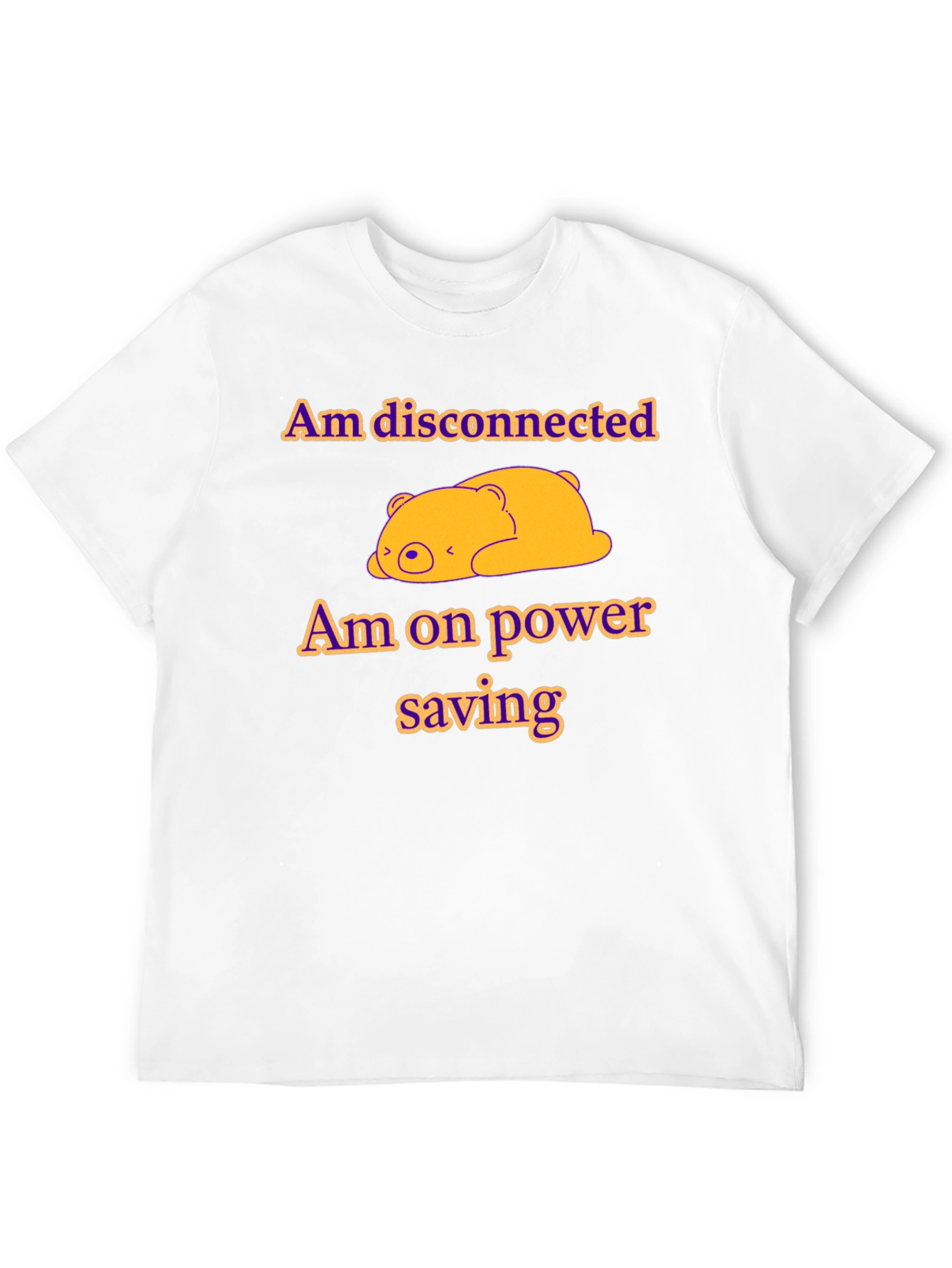 Am Disconnected Power Saving Mode T-Shirt