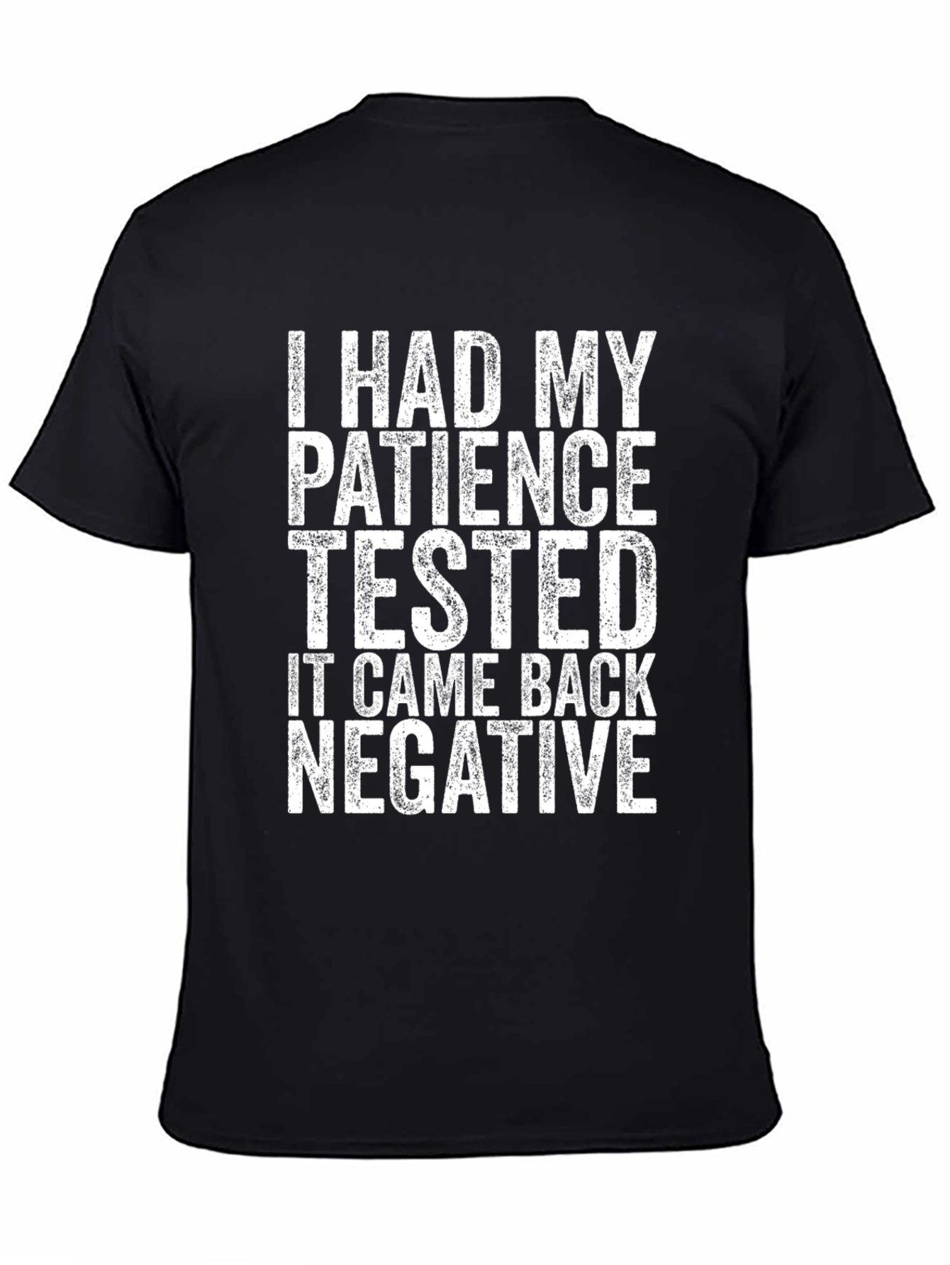 Humorous Patience Tested Negative Black T-Shirt