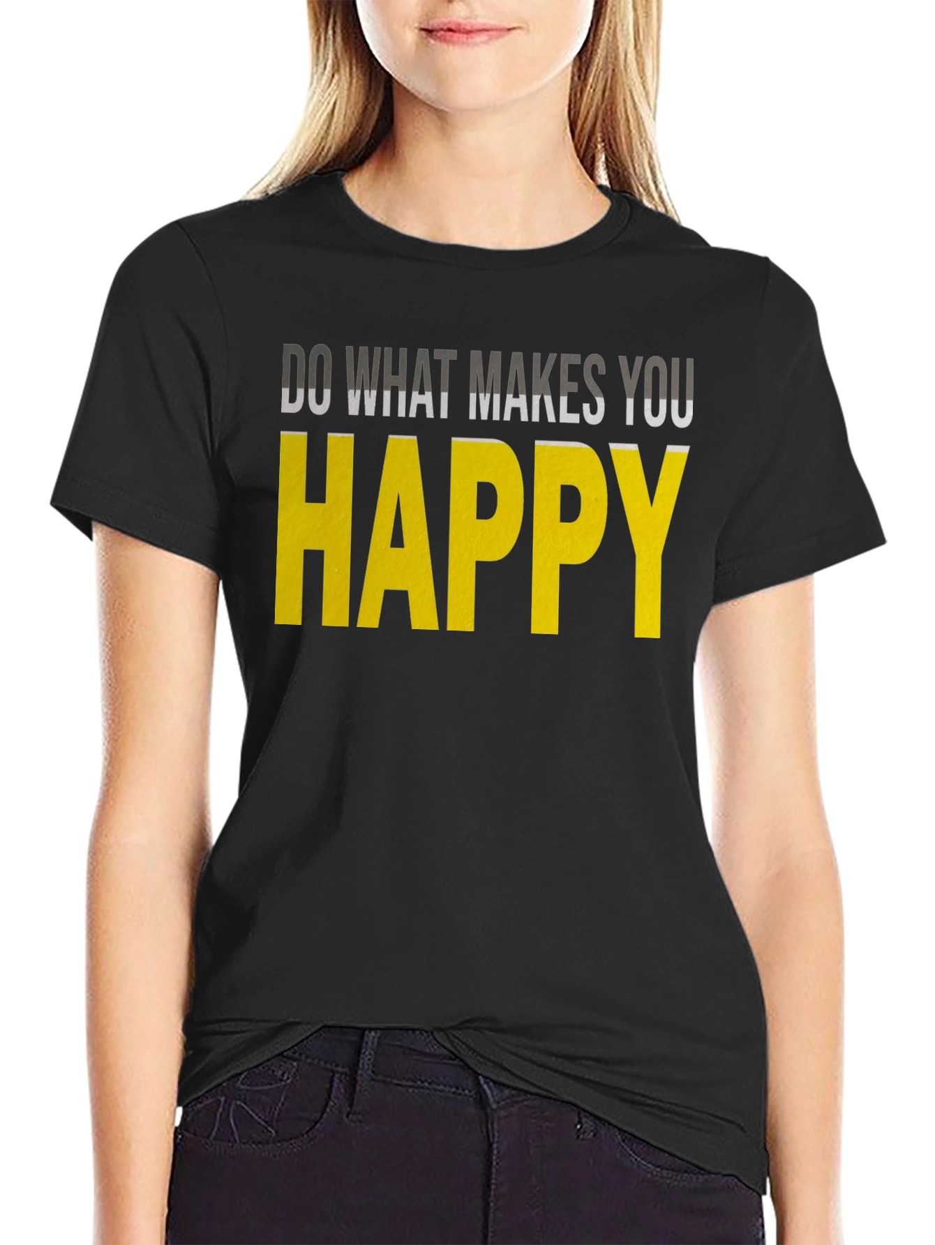 Inspirational Graphic Tee: Do What Makes You Happy