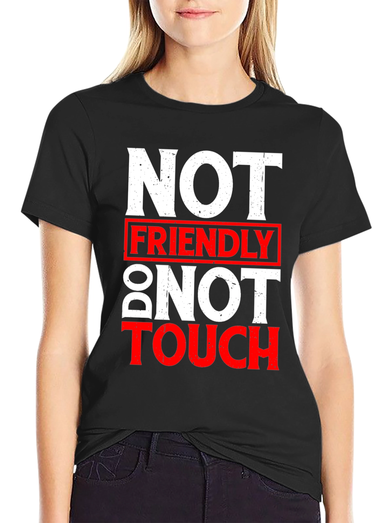 Not Friendly Do Not Touch Graphic T-Shirt