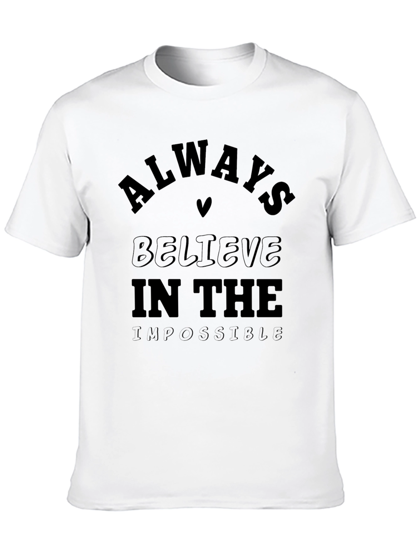 Always Believe Graphic Tee