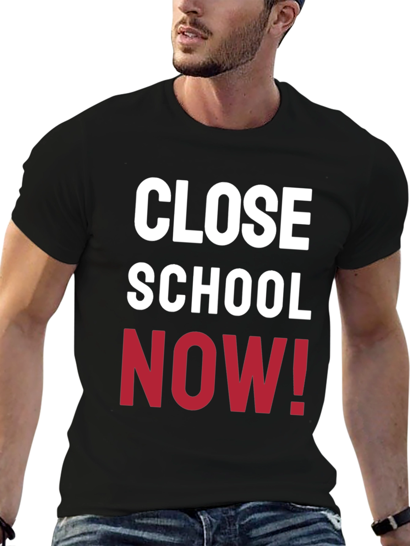 Close School Now! Graphic T-Shirt