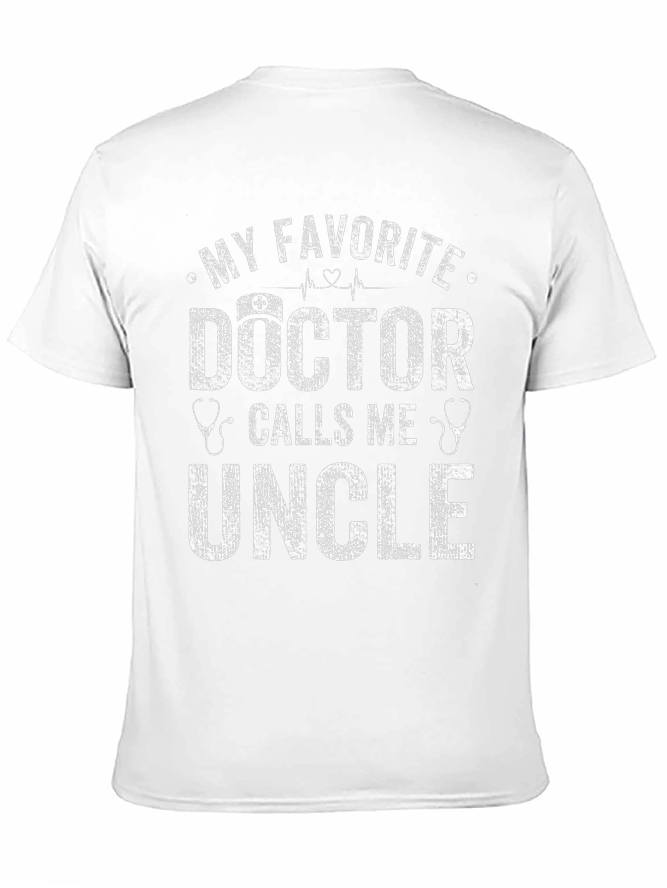 My Favorite Doctor Calls Me Uncle T-Shirt