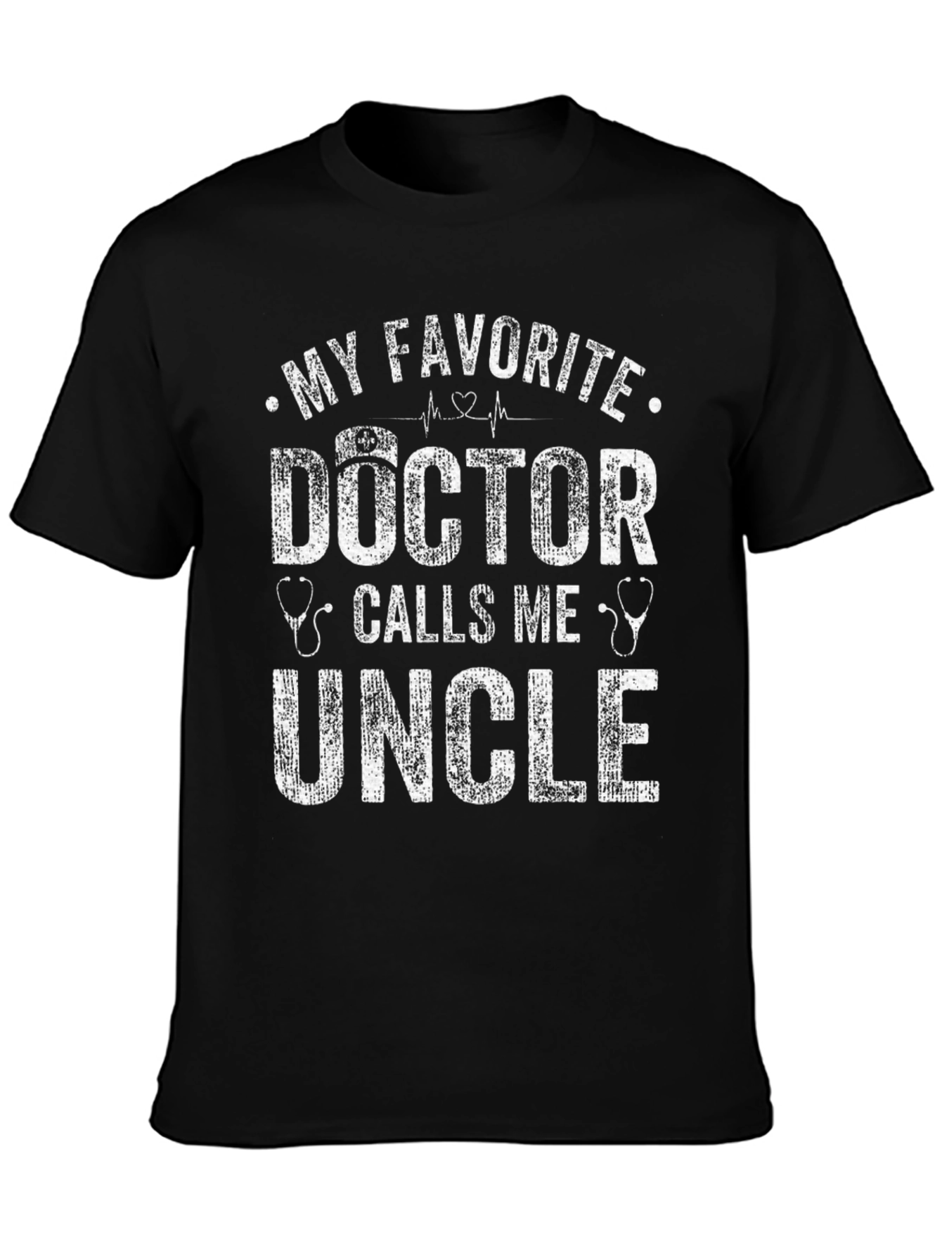 My Favorite Doctor Calls Me Uncle T-Shirt