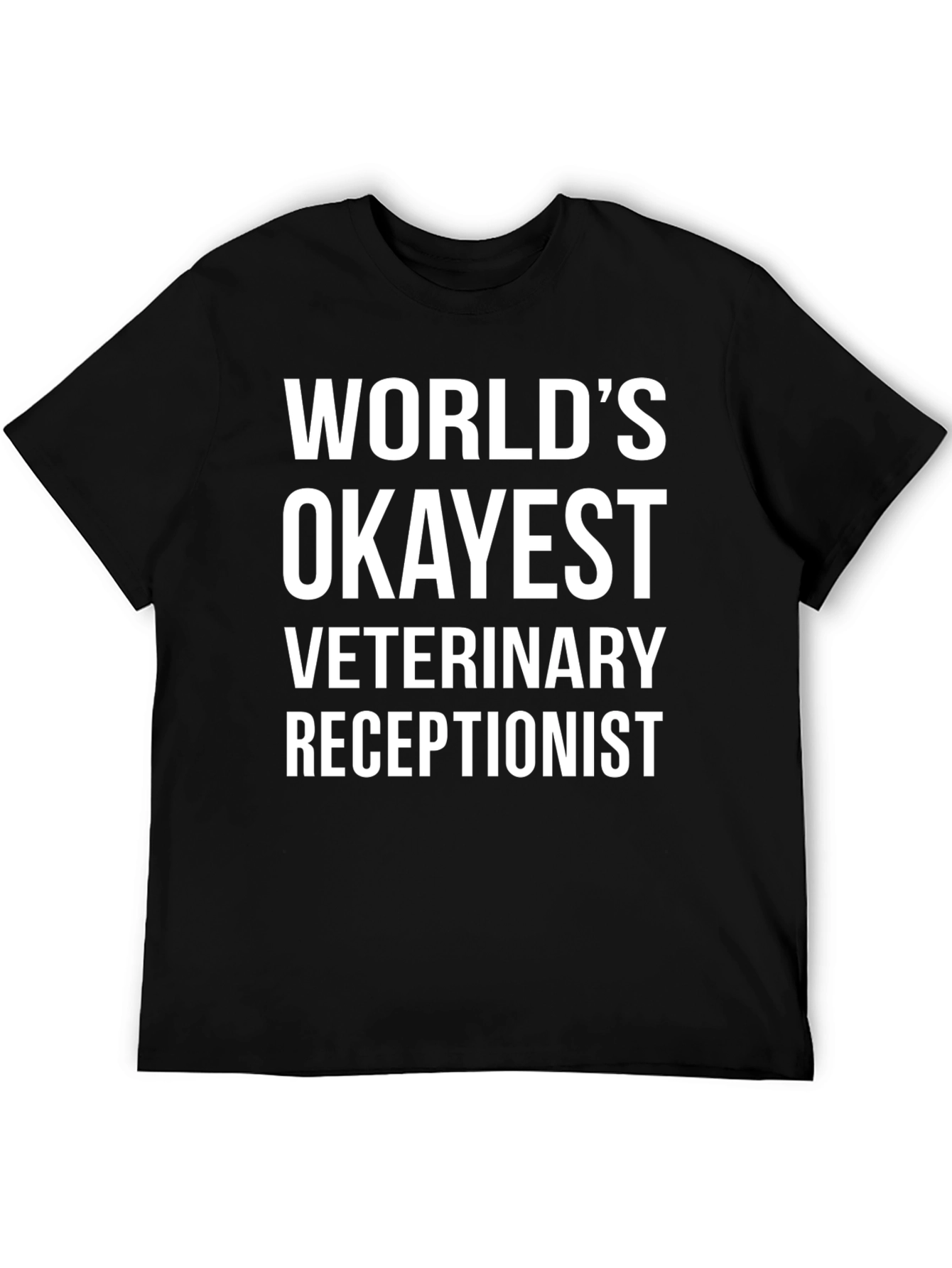 Worlds Okayest Veterinary Receptionist Graphic Tee