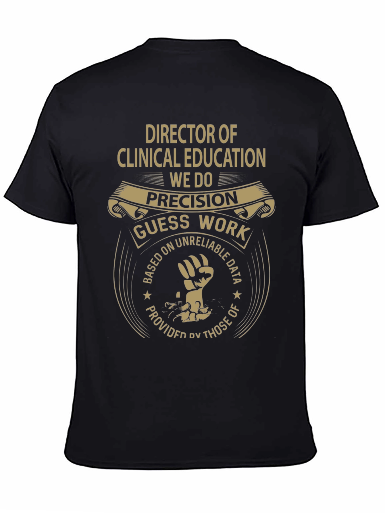 Director of Clinical Education T-Shirt: Precision Design