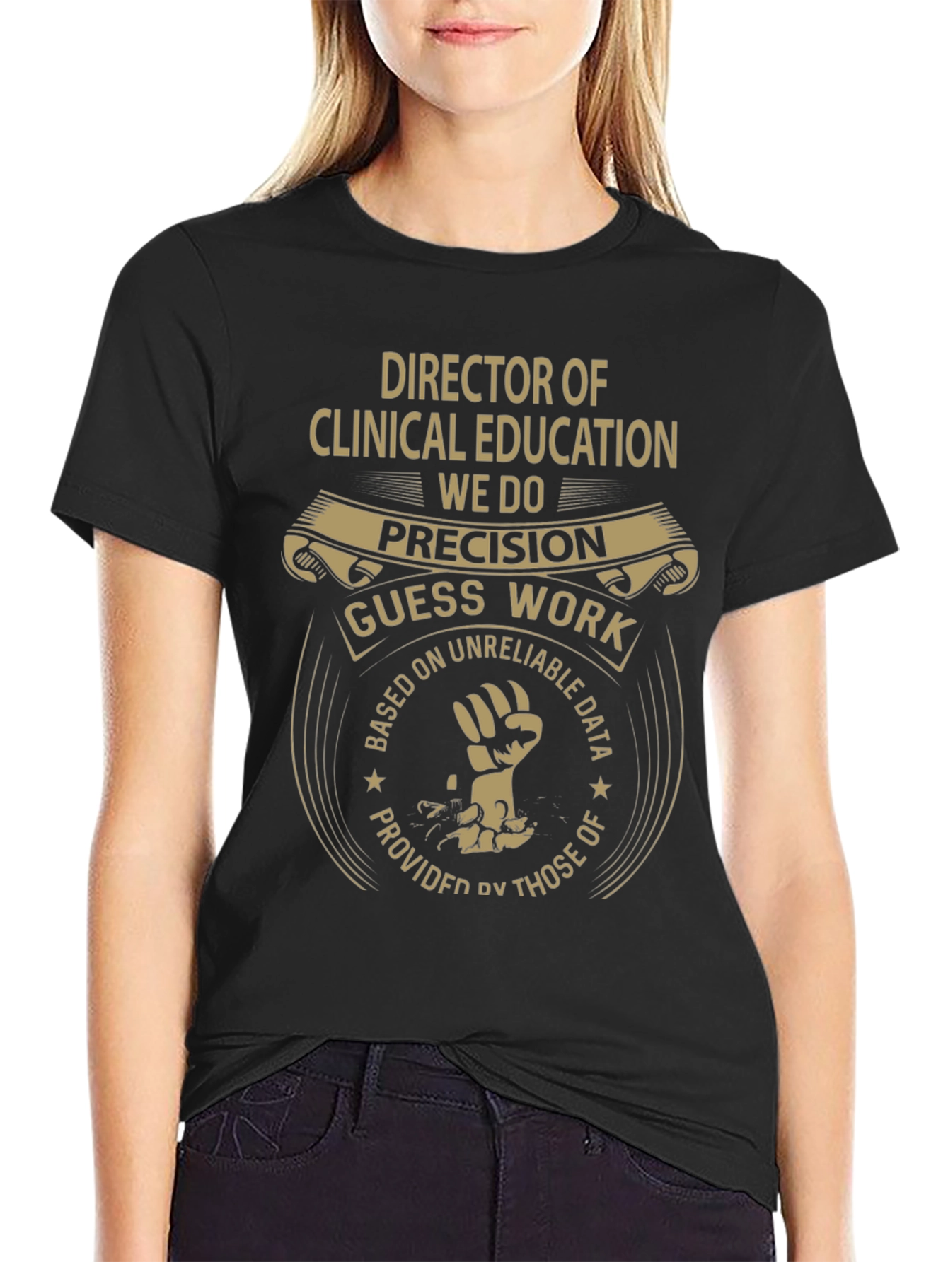 Director of Clinical Education T-Shirt: Precision Design