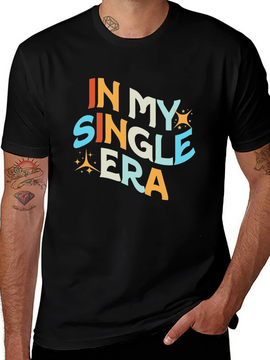 In My Single Era Graphic Tee - Black Unisex T-Shirt