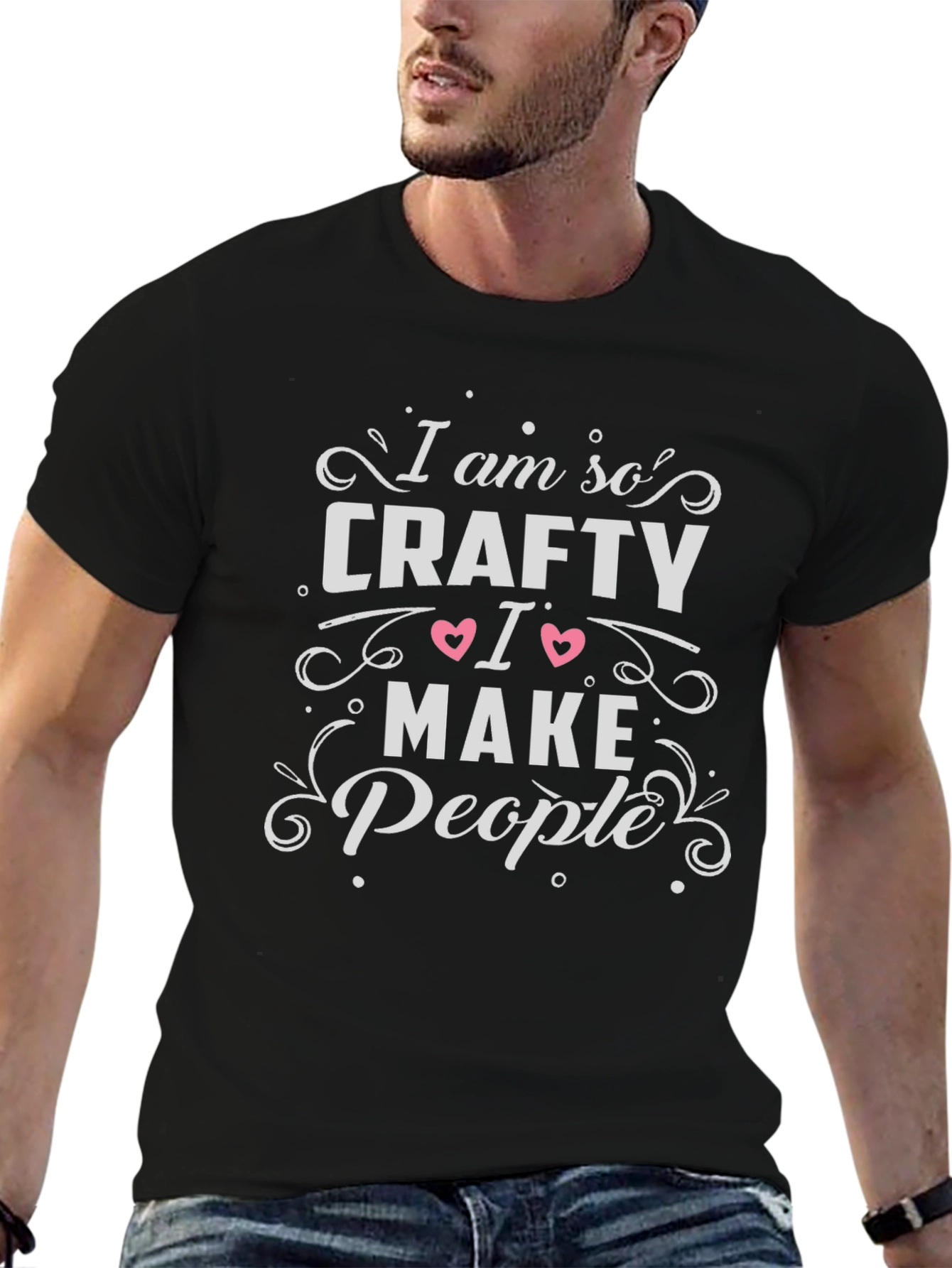 Im So Crafty I Make People T-Shirt