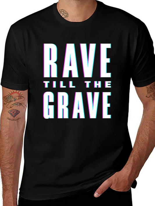 Rave Till The Grave Graphic T-Shirt