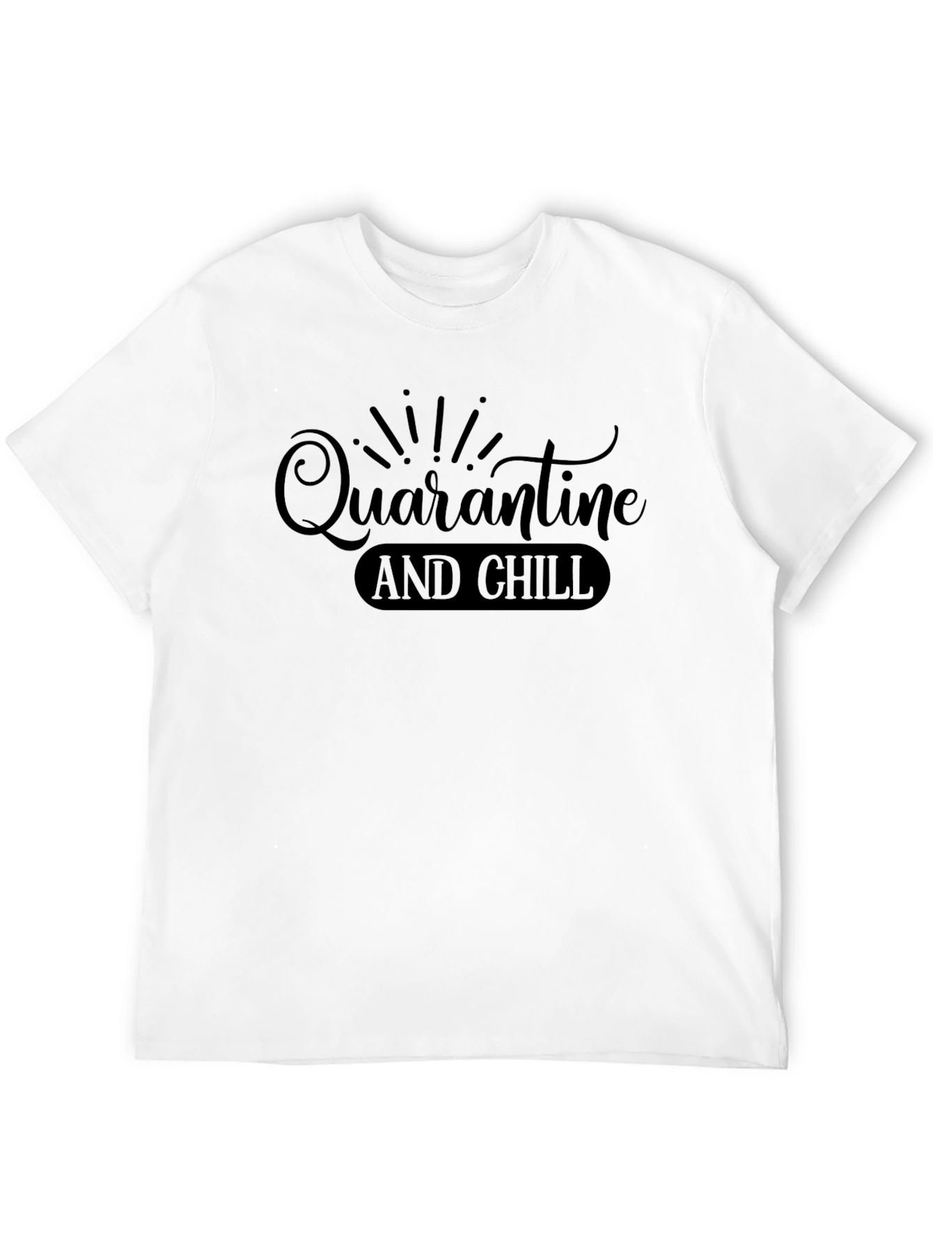 Quarantine and Chill Graphic Tee - Black