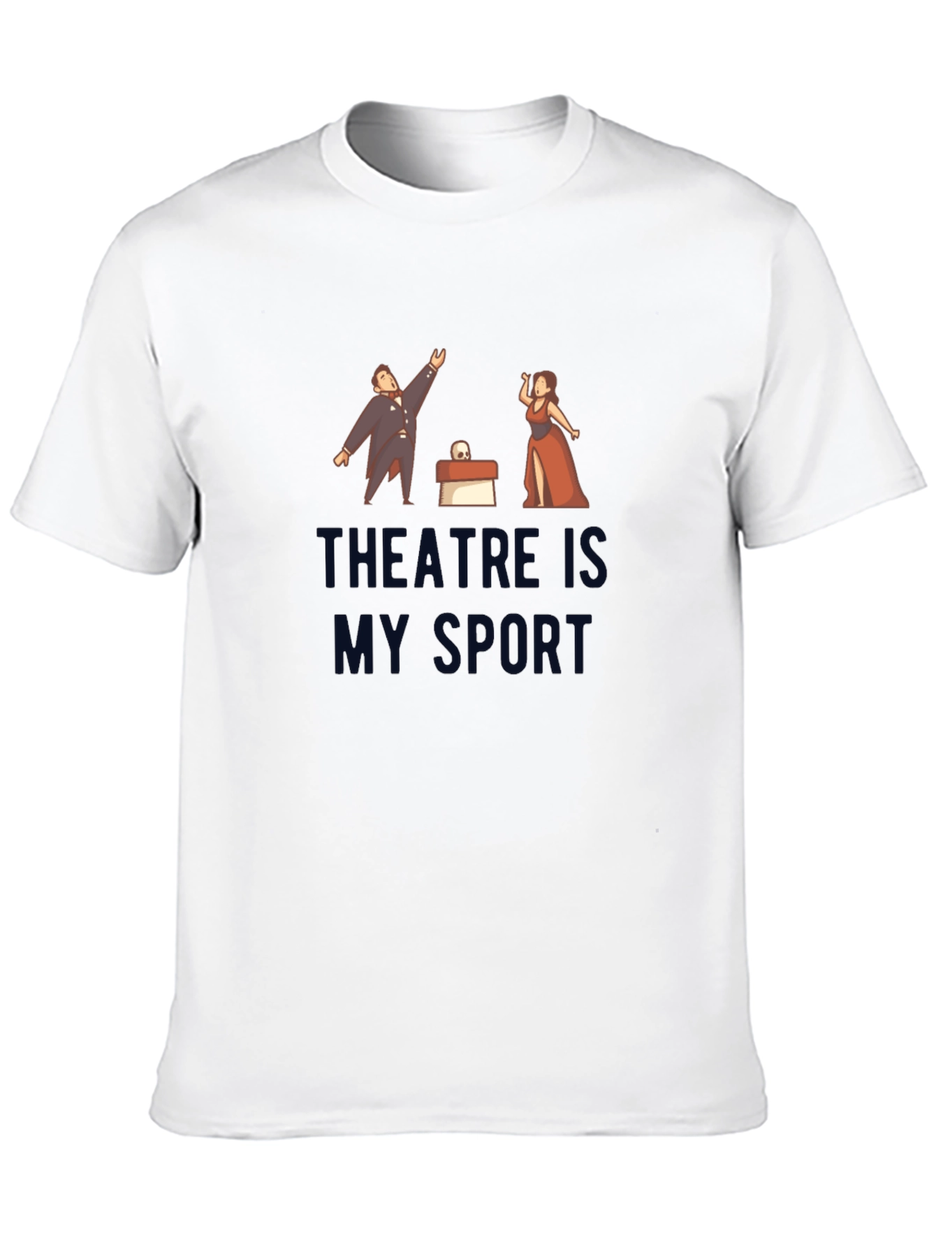 Theatre is My Sport T-Shirt