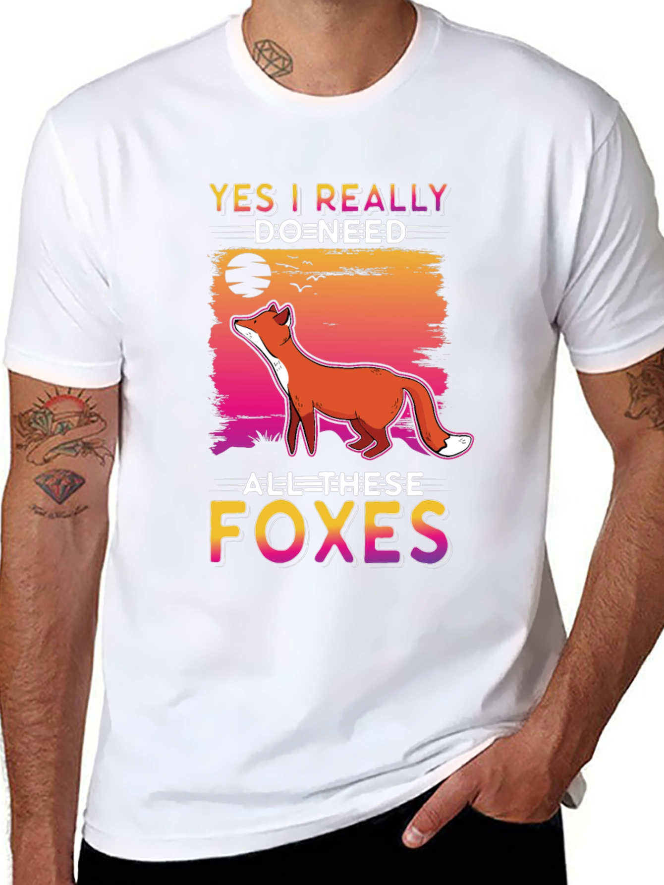 Yes I Really Do Need All These Foxes T-Shirt