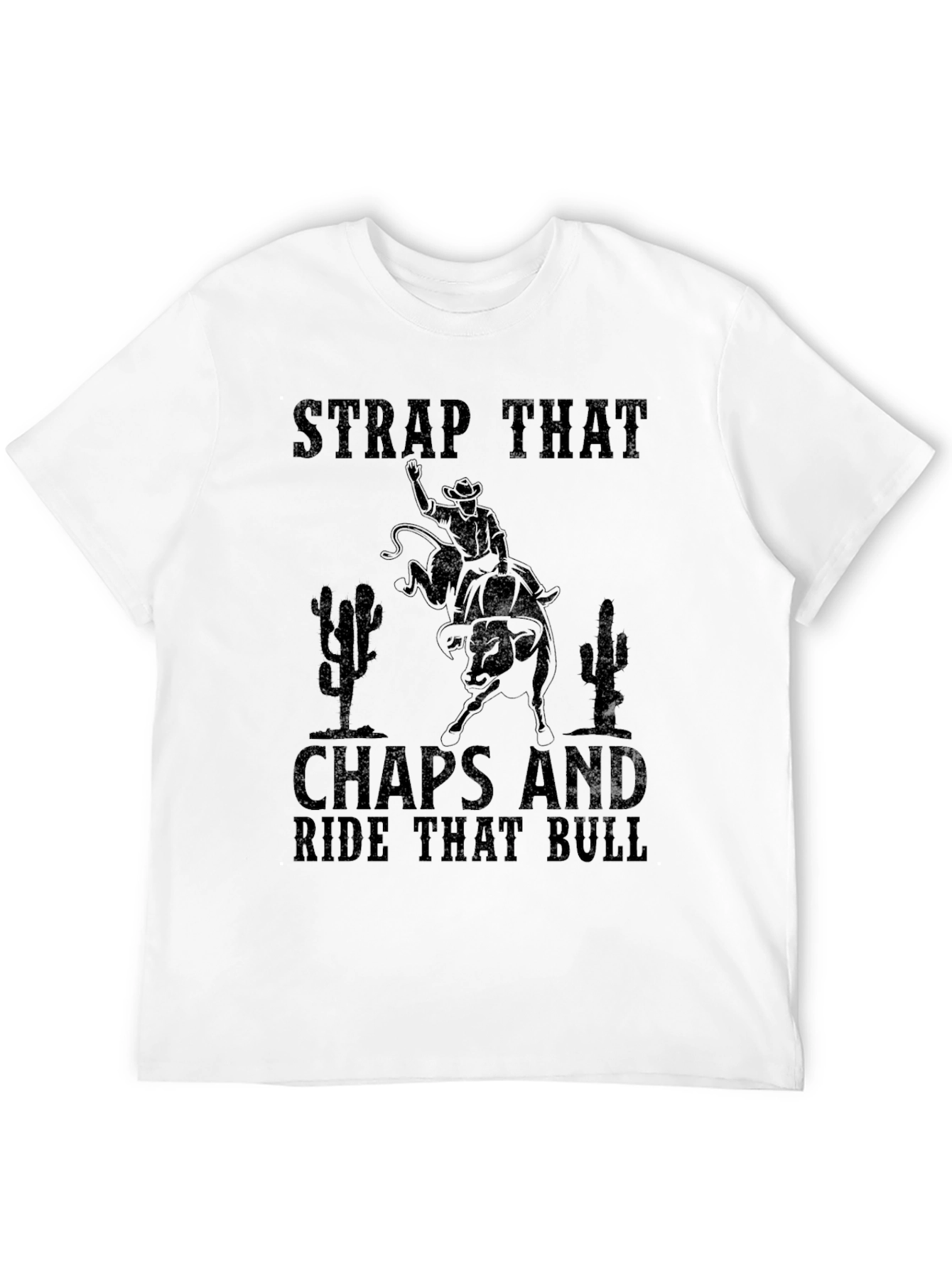 Strap That Chaps Rodeo Bull Riding Graphic Tee