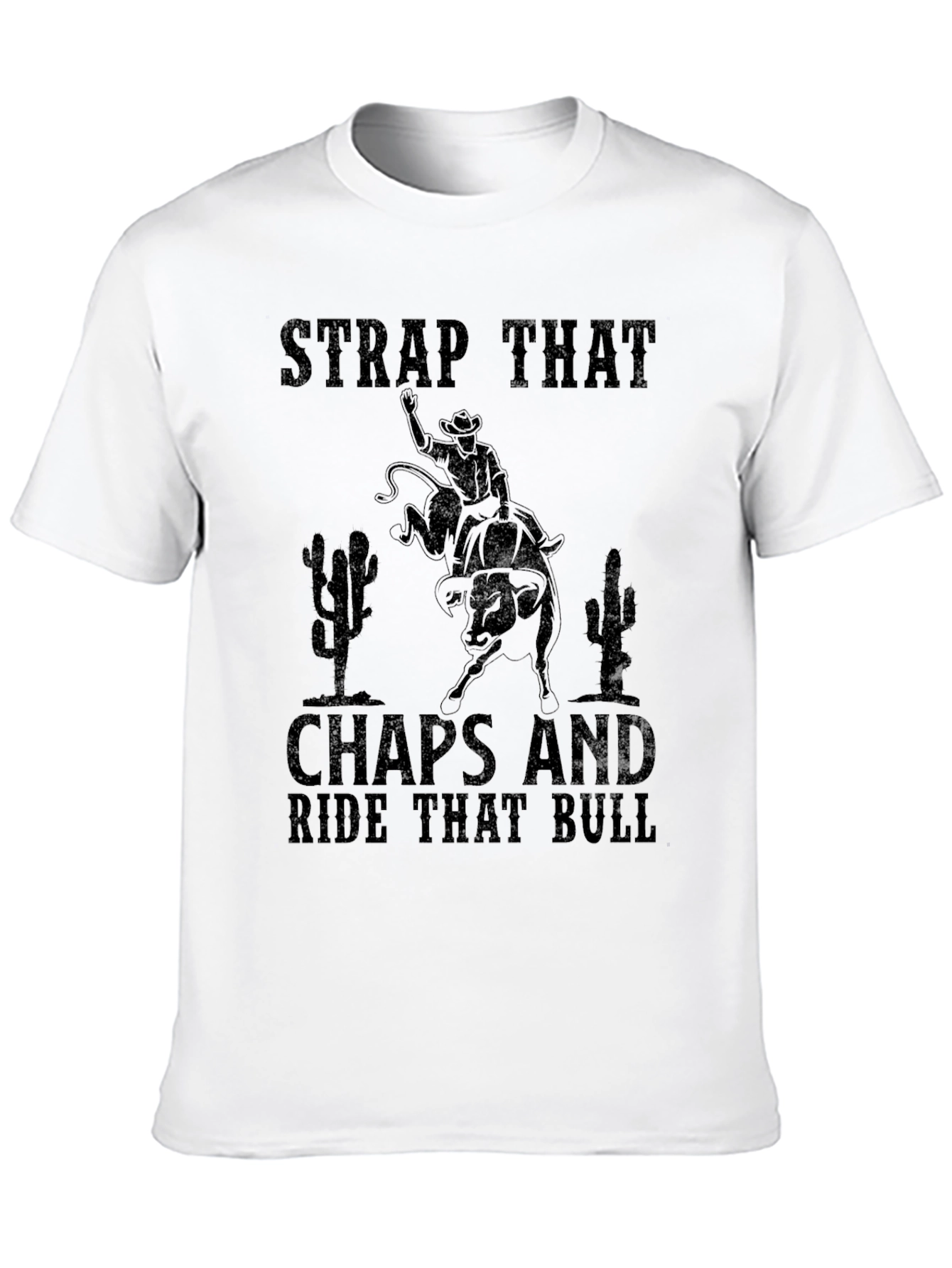 Strap That Chaps Rodeo Bull Riding Graphic Tee