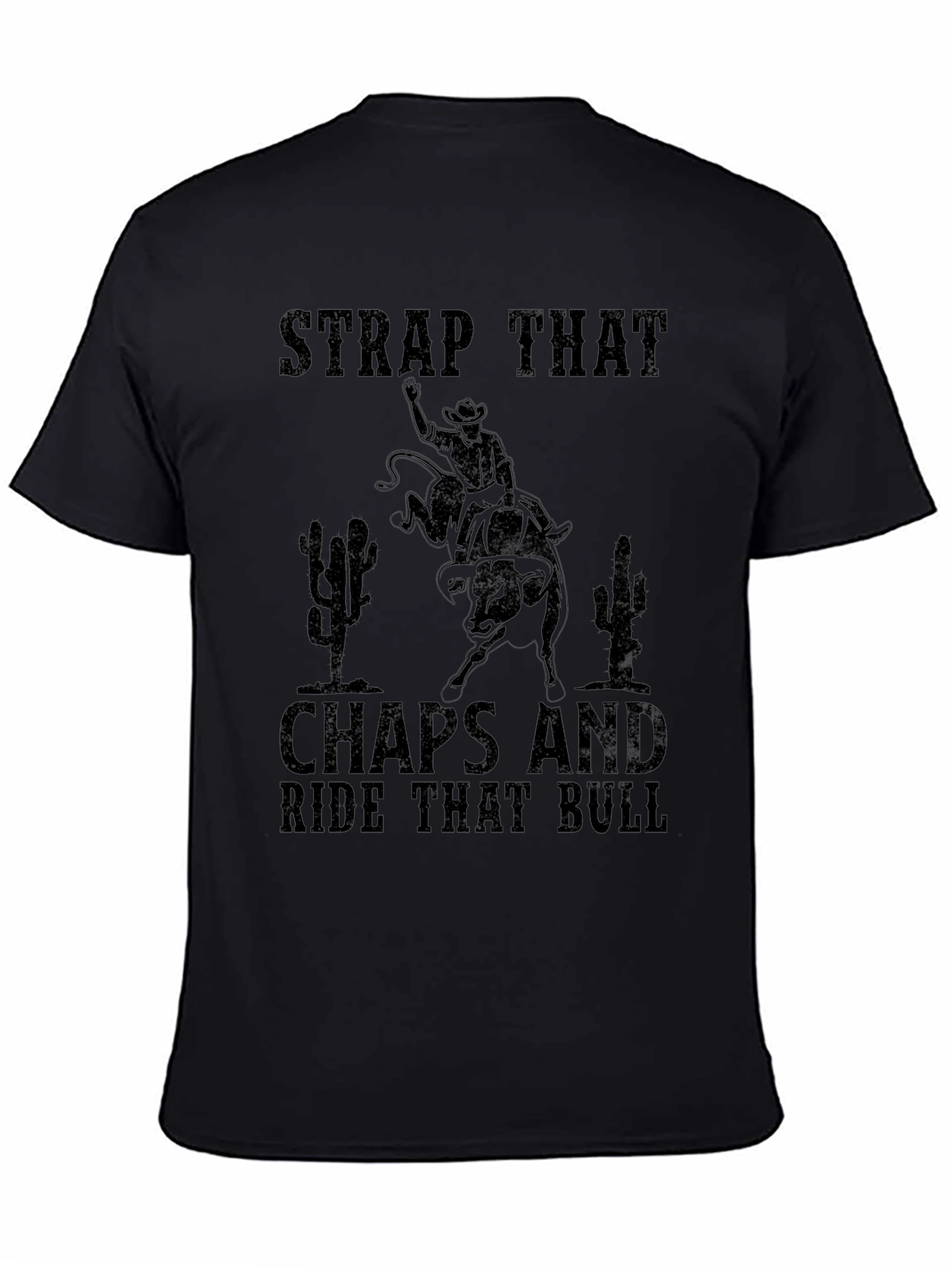 Strap That Chaps Rodeo Bull Riding Graphic Tee