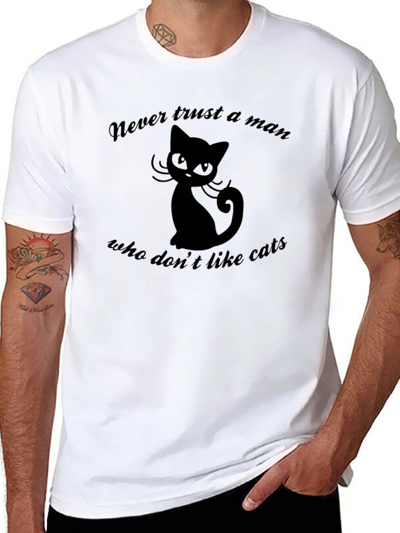 Never Trust a Man Who Dont Like Cats T-Shirt