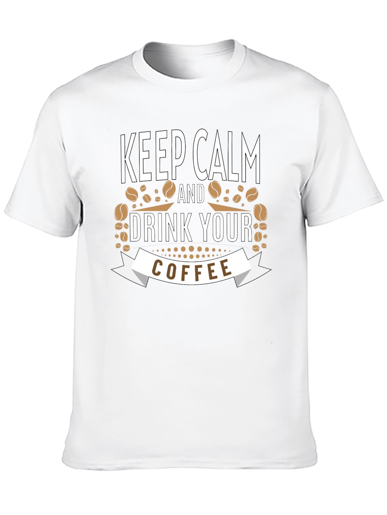 Keep Calm and Drink Your Coffee Black T-Shirt