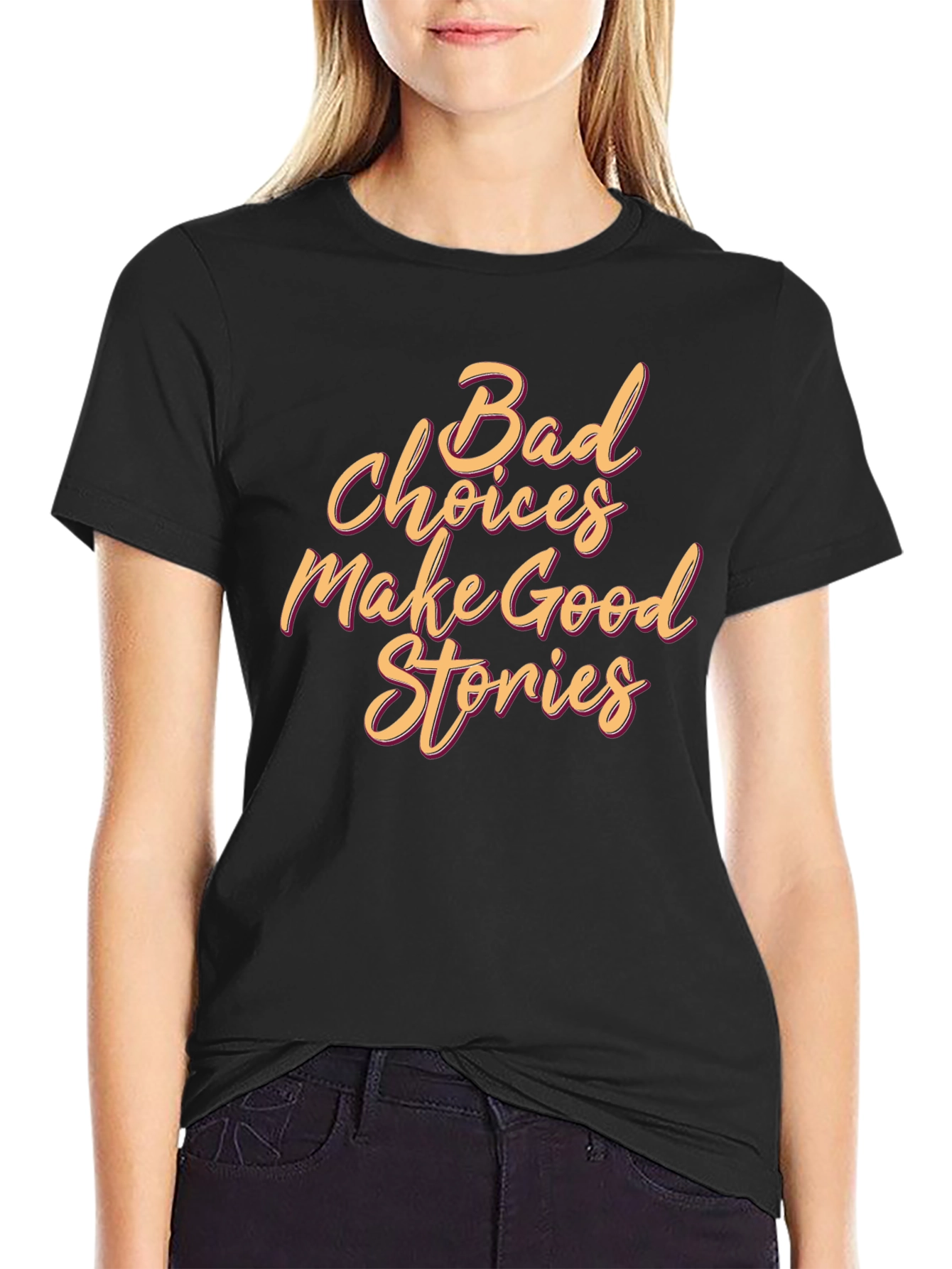 Bad Choices Make Good Stories Graphic Tee